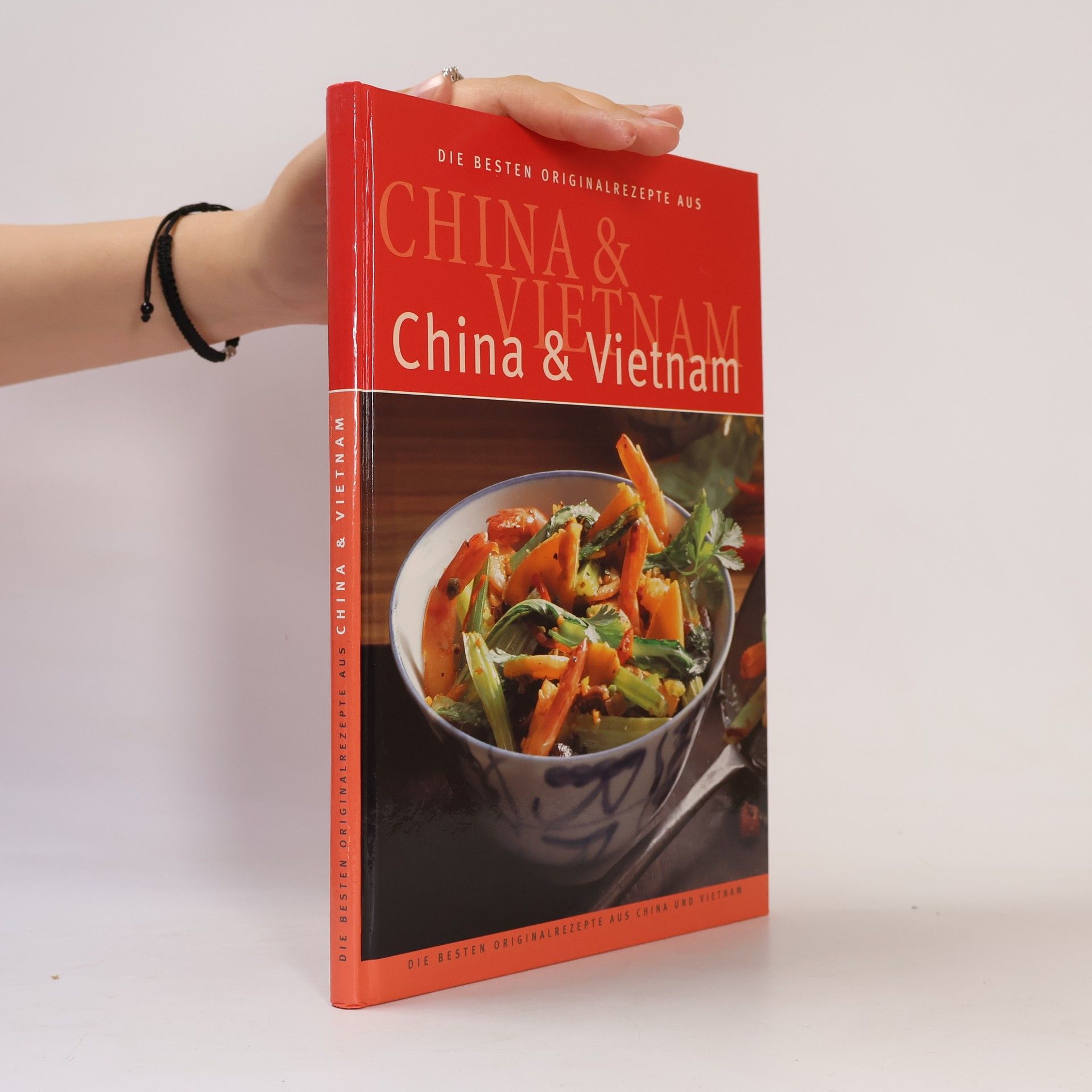Monika Greiner Die besten Originalrezepte aus China & Vietnam