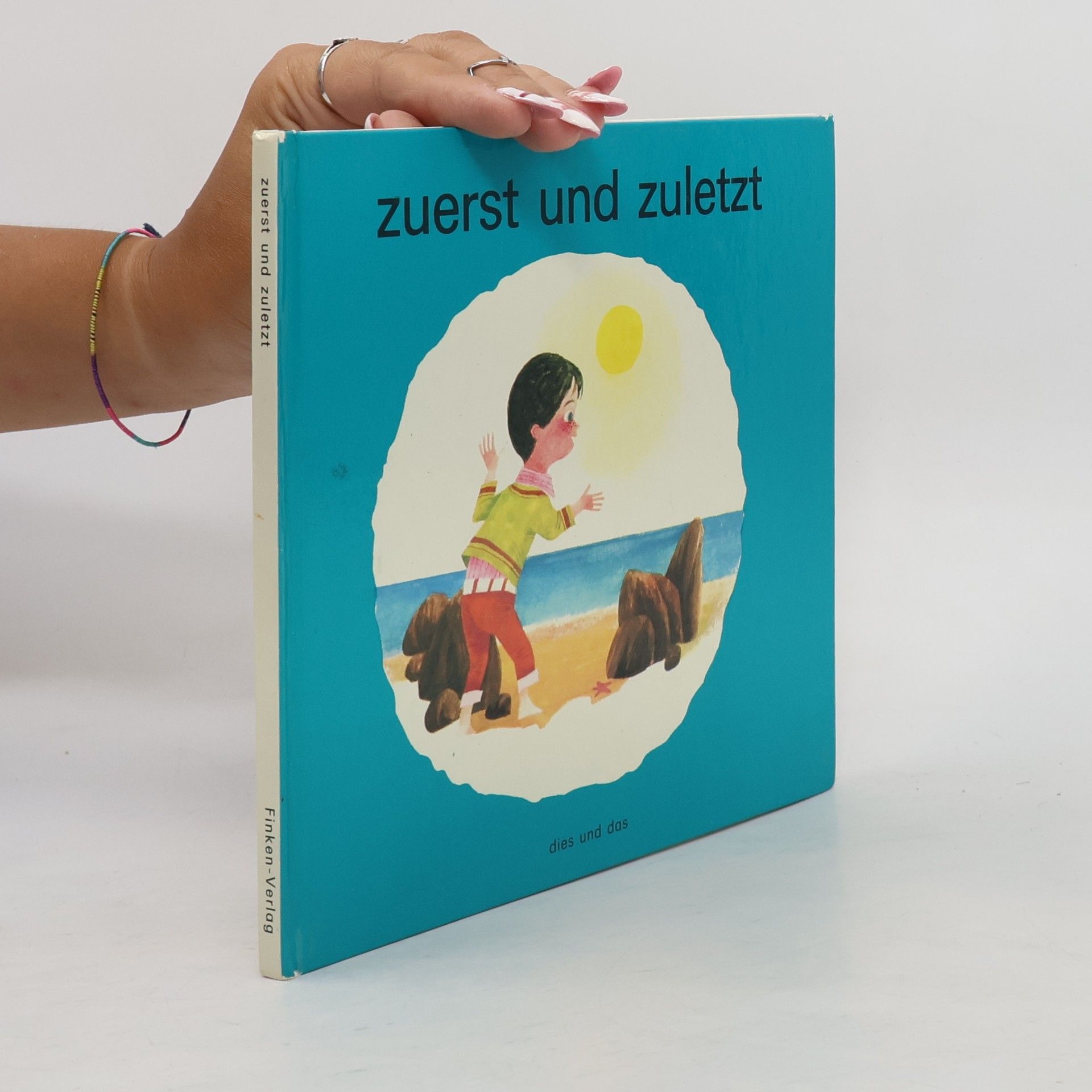 Kolektiv autorů Zuerst und Zuletzt