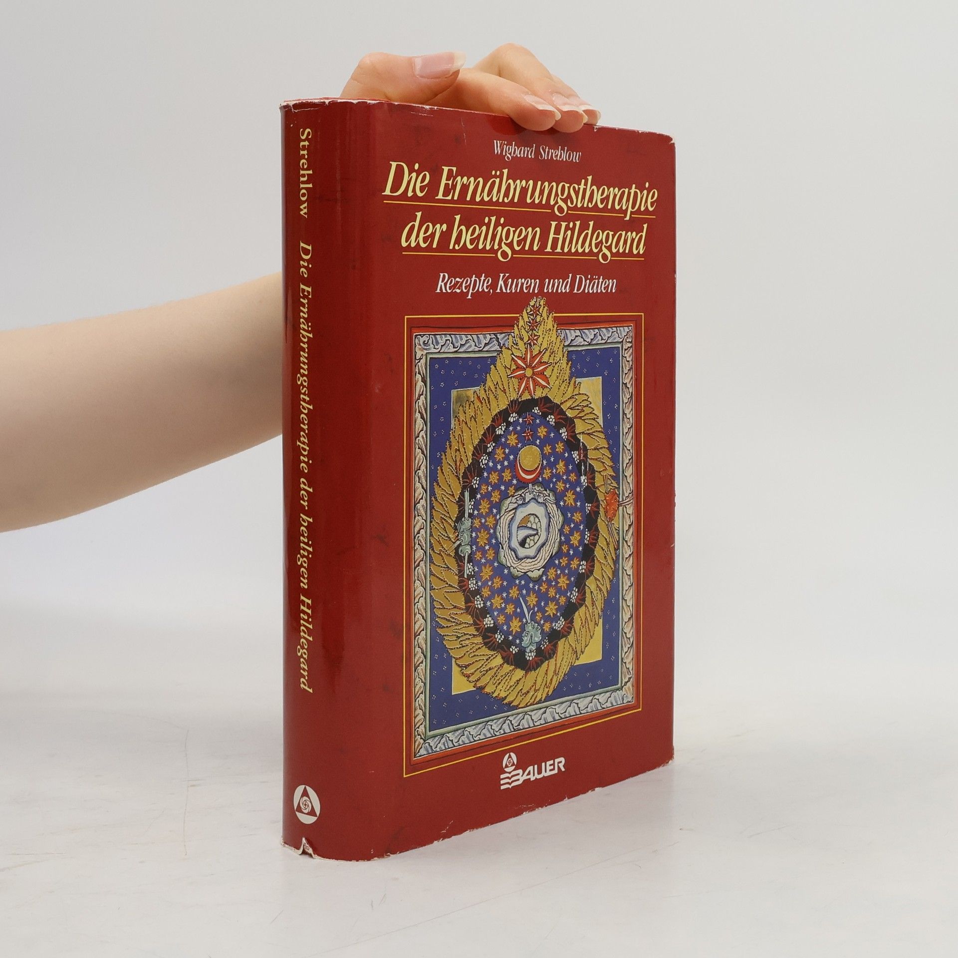 Wighard Strehlow Die Ernährungstherapie der heiligen Hildegard