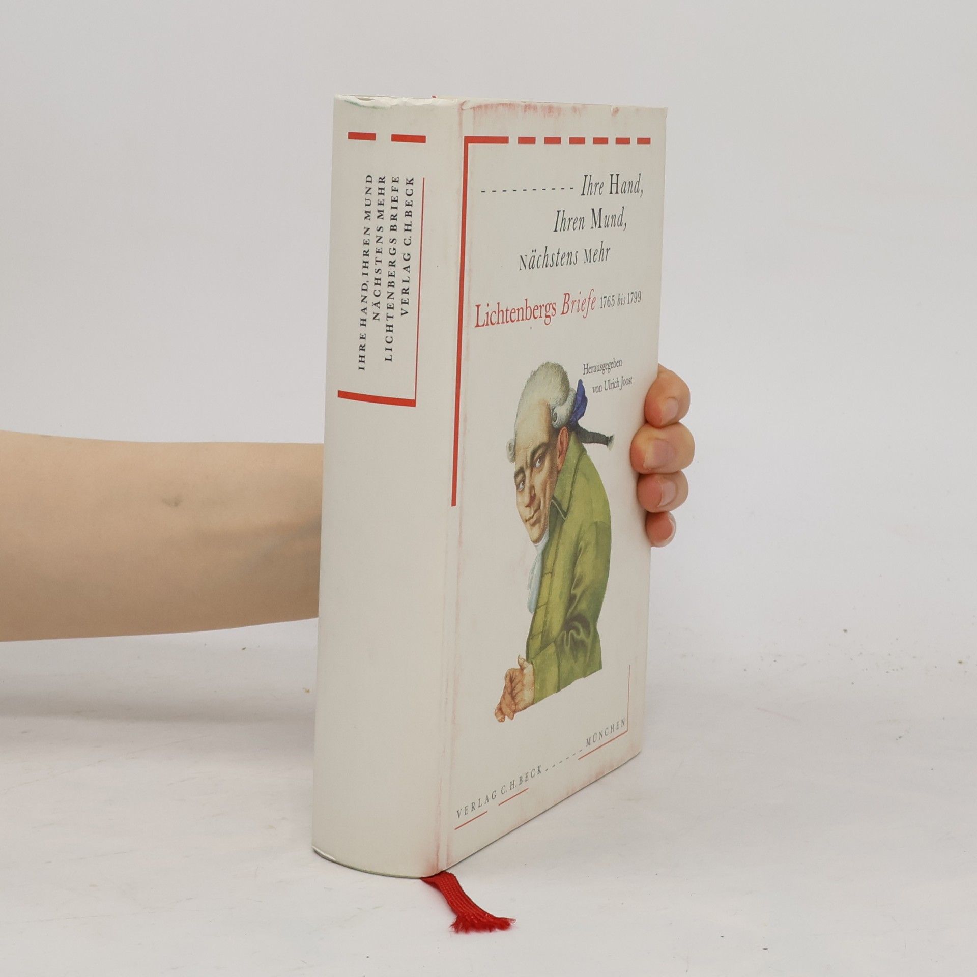 Georg Christoph Lichtenberg Ihre Hand, Ihren Mund, nächstens mehr - Lichtenbergs Briefe