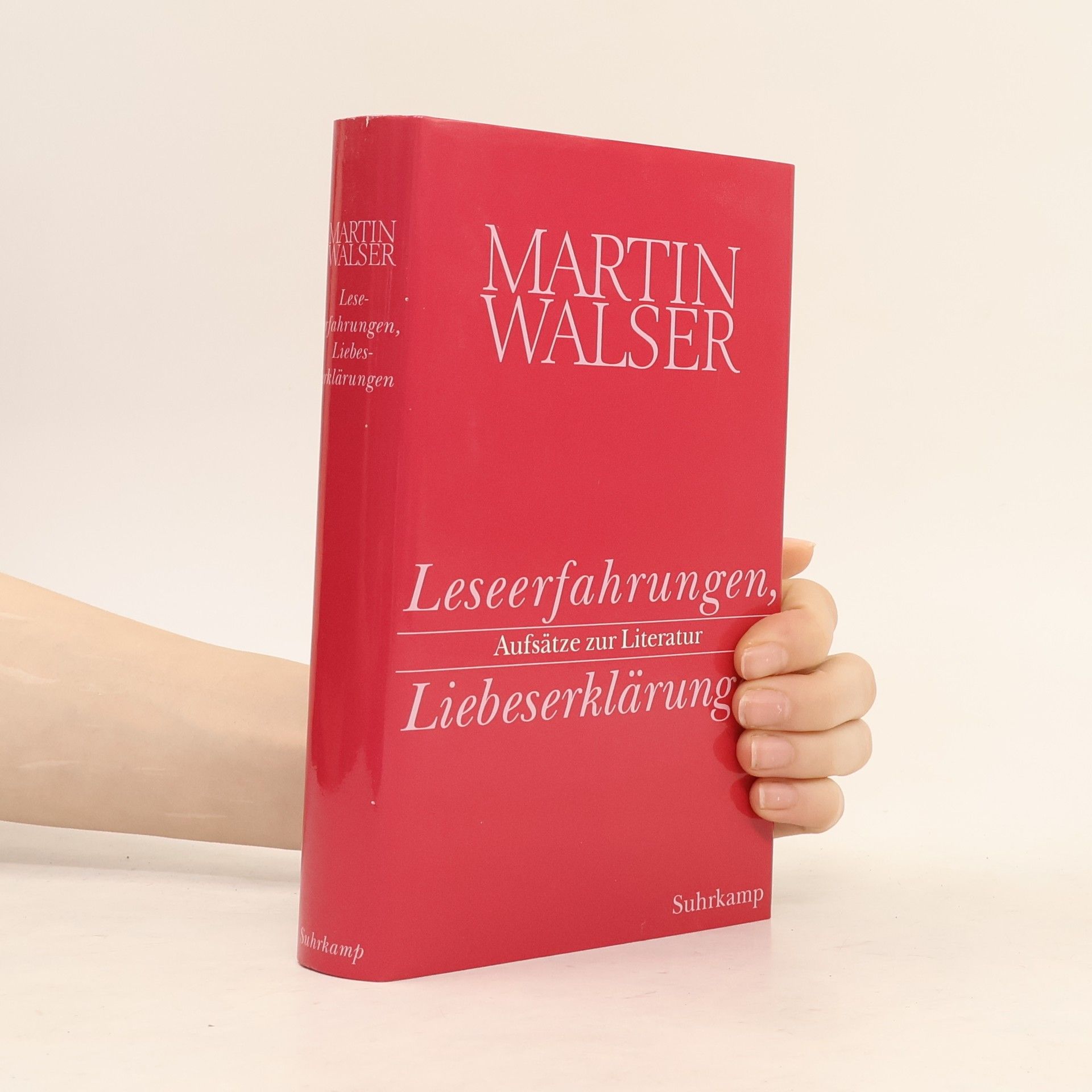Martin Walser Leseerfahrungen, Liebeserklärungen