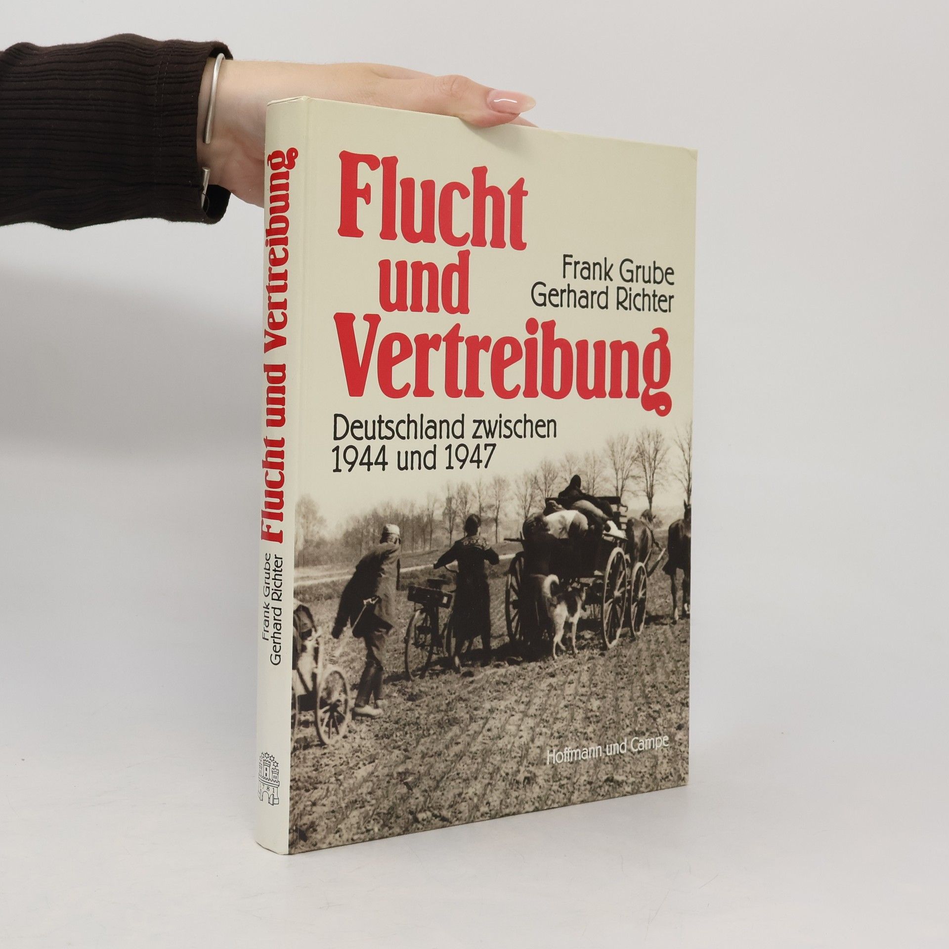 Frank Grube Flucht und Vertreibung
