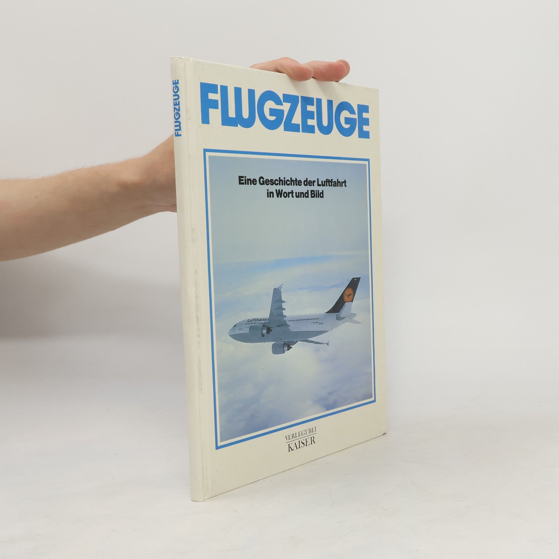 Rolf L. Temming Flugzeuge : eine Geschichte der Luftfahrt in Wort und Bild