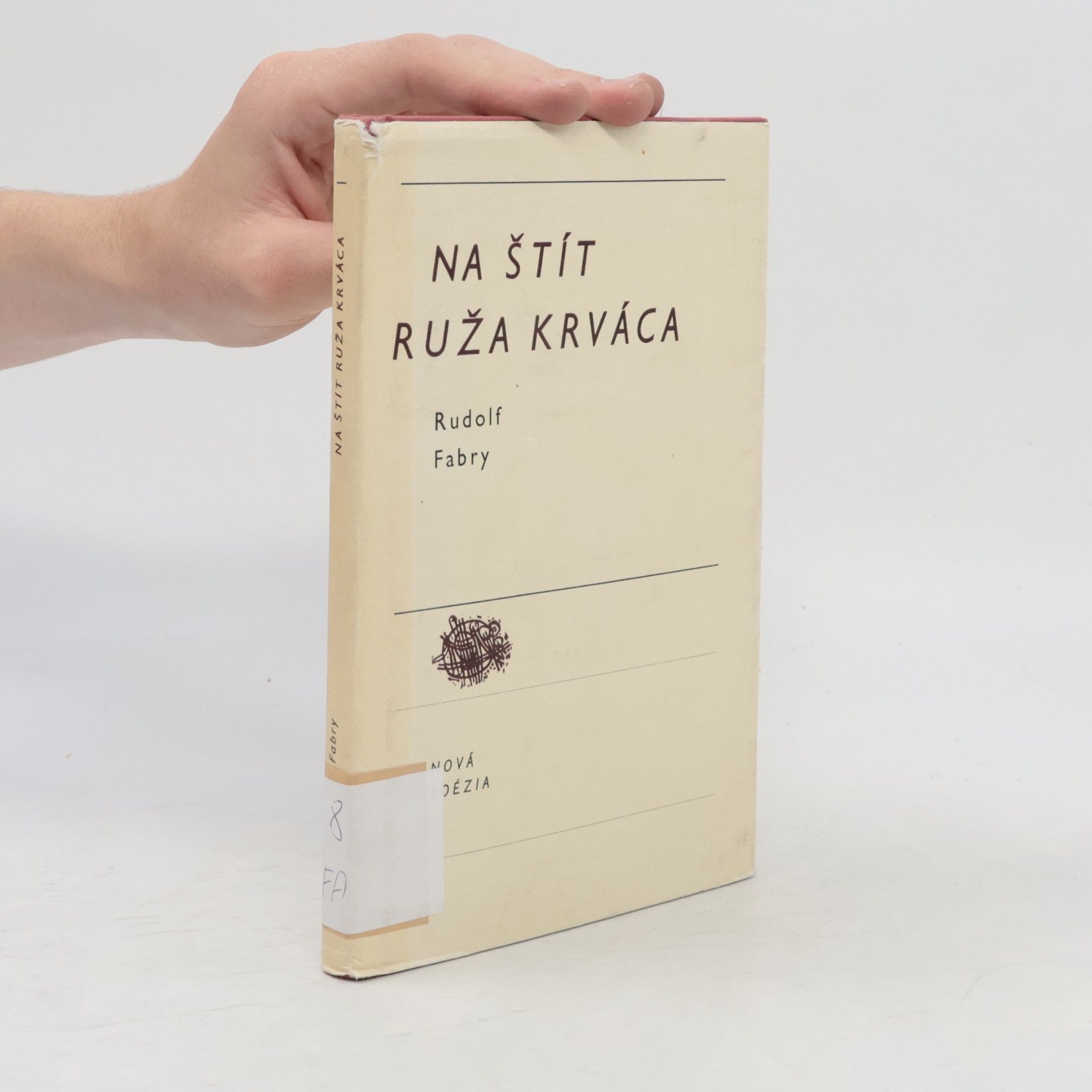 Rudolf Fabry Na štít ruža krváca