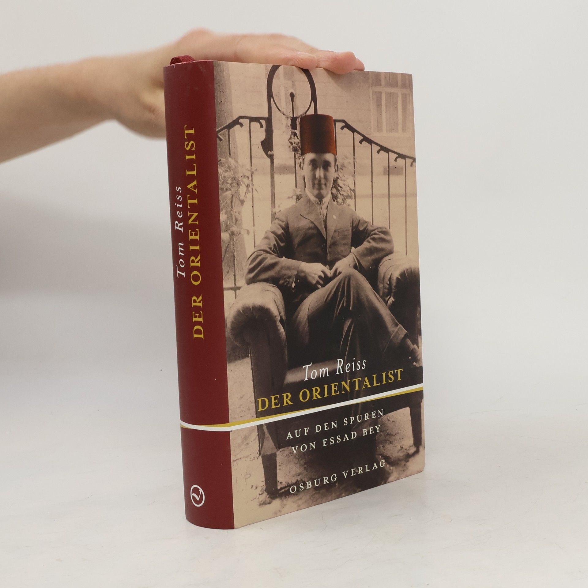 Tom Reiss Der Orientalist