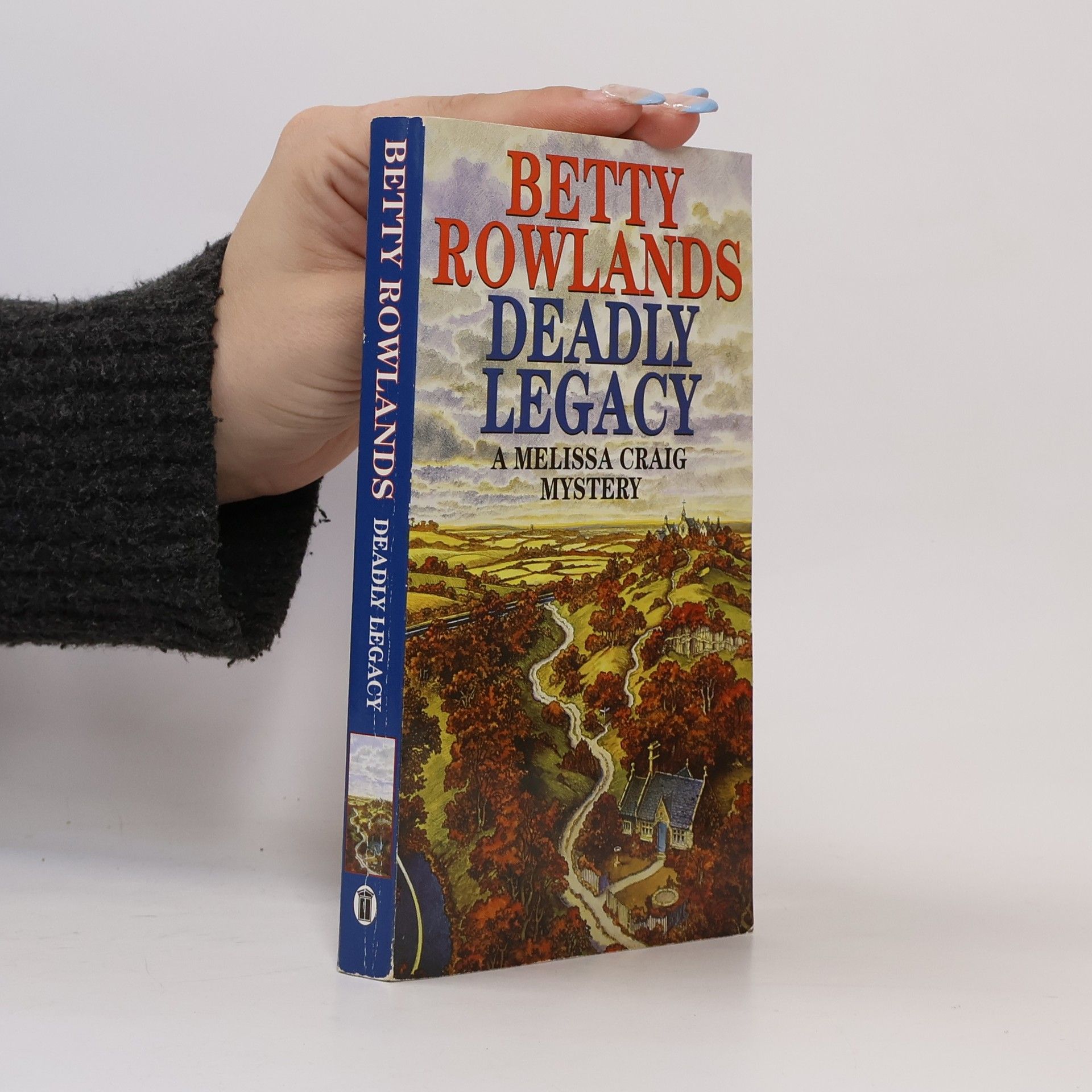 Betty Rowlands Melissa Craig Mystery: Deadly Legacy