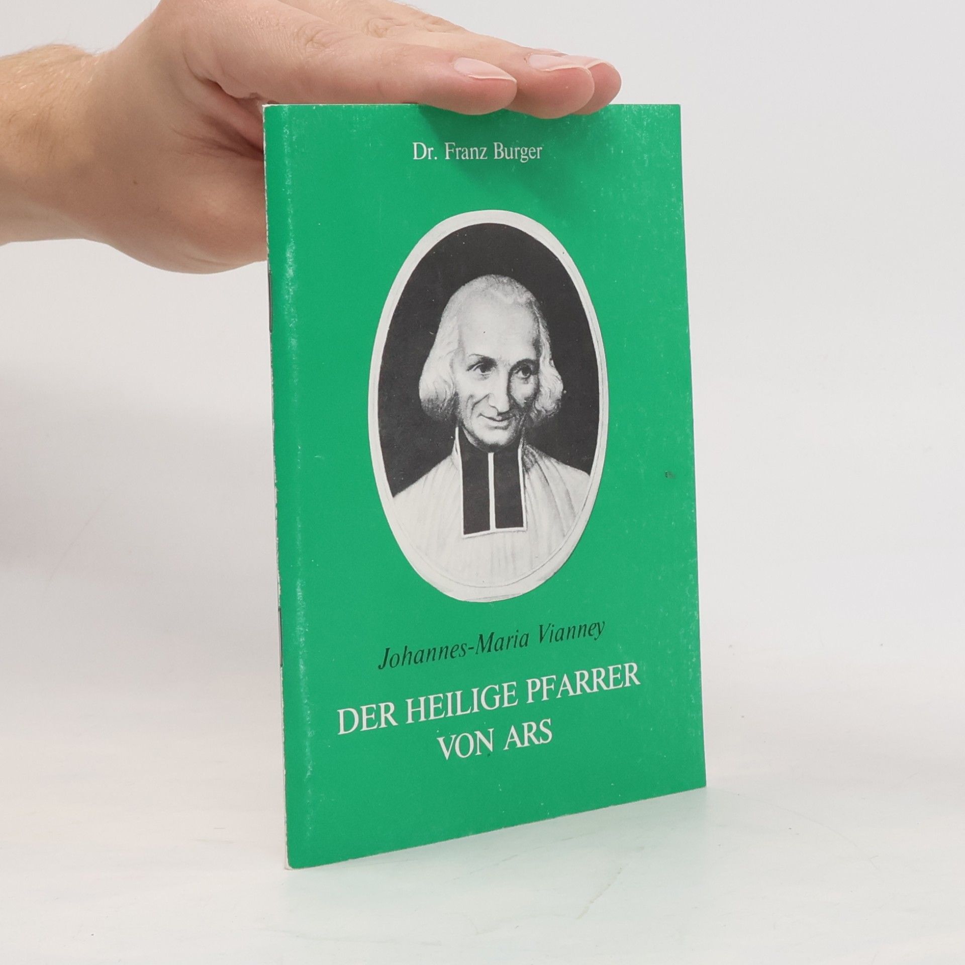 Franz Burger Johannes-Maria Vianney