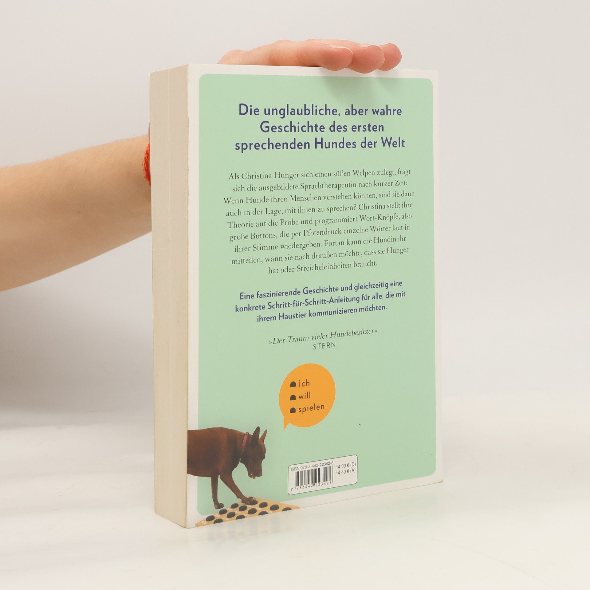 Christina Hunger Wie ich meinem Hund das Sprechen beibrachte. Die spektakuläre Geschichte von Stella und Christina - Inkl. Trainingsanleitung für Ihren Hund