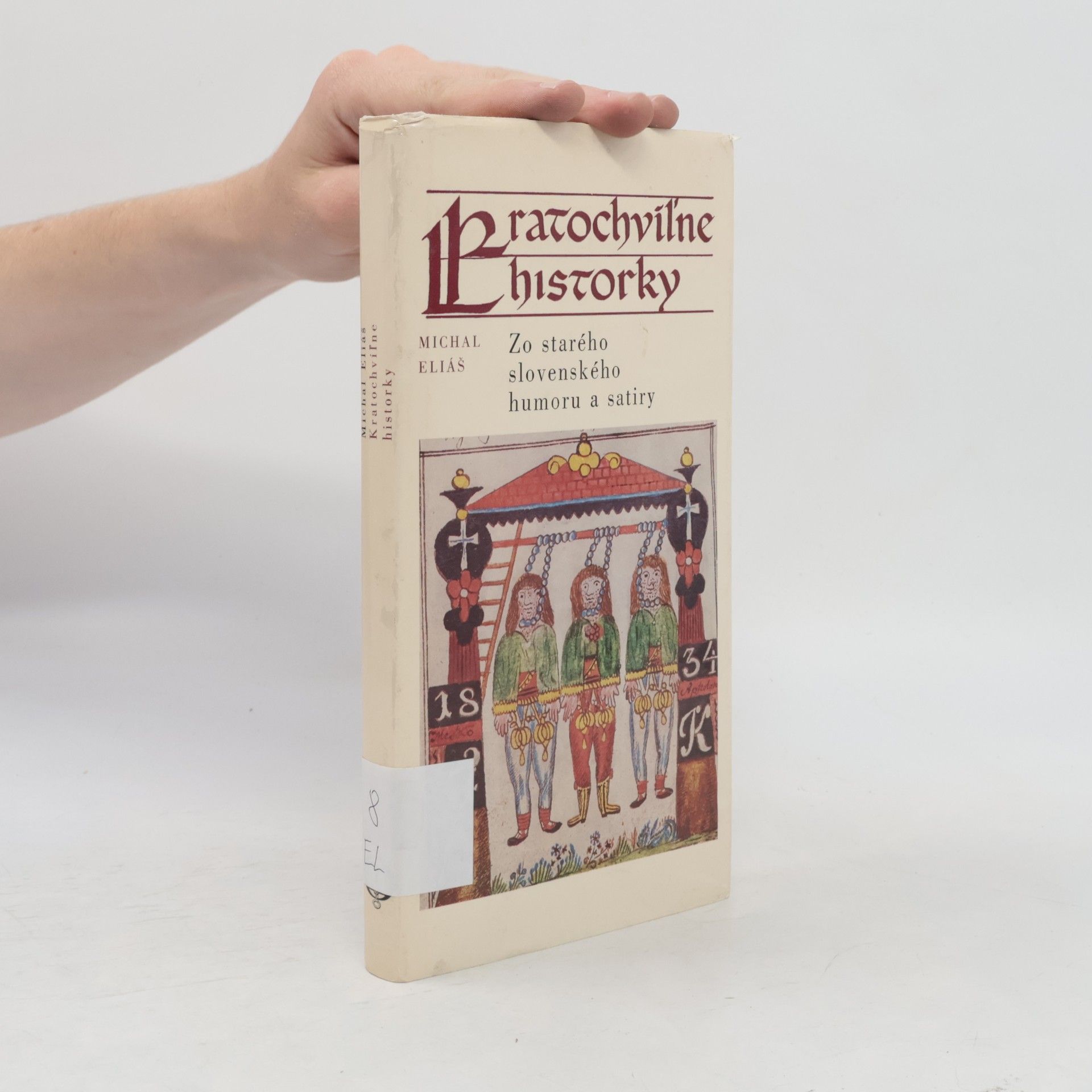 Michal Eliáš Kratochvíľne historky