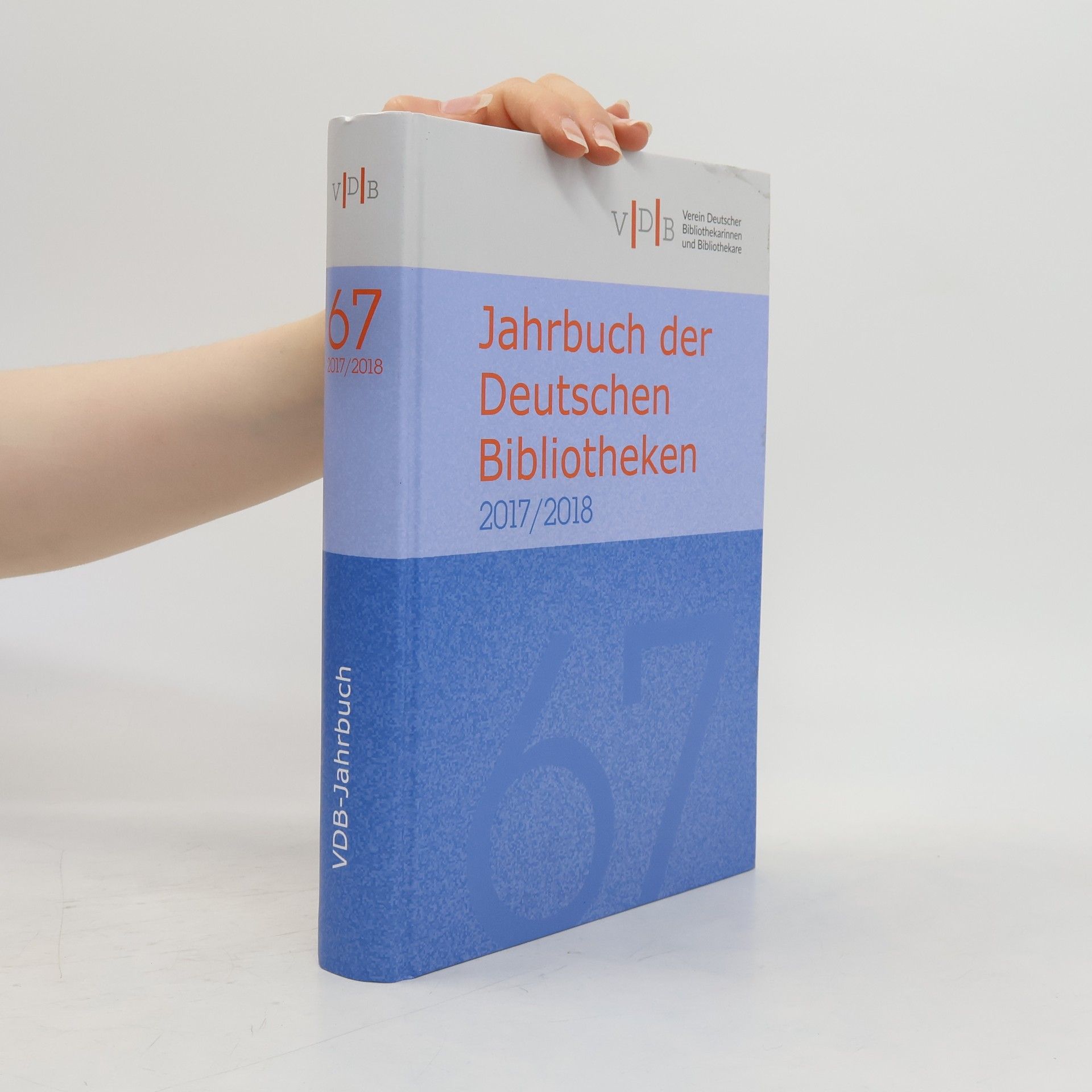 Verein Deutscher Bibliothekarinnen und Bibliothekare Jahrbuch der Deutschen Bibliotheken (2017/2018)