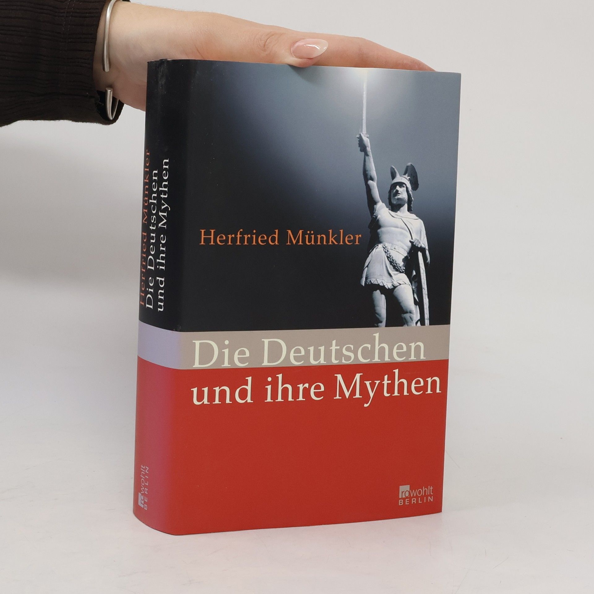 Herfried Münkler Die Deutschen und ihre Mythen