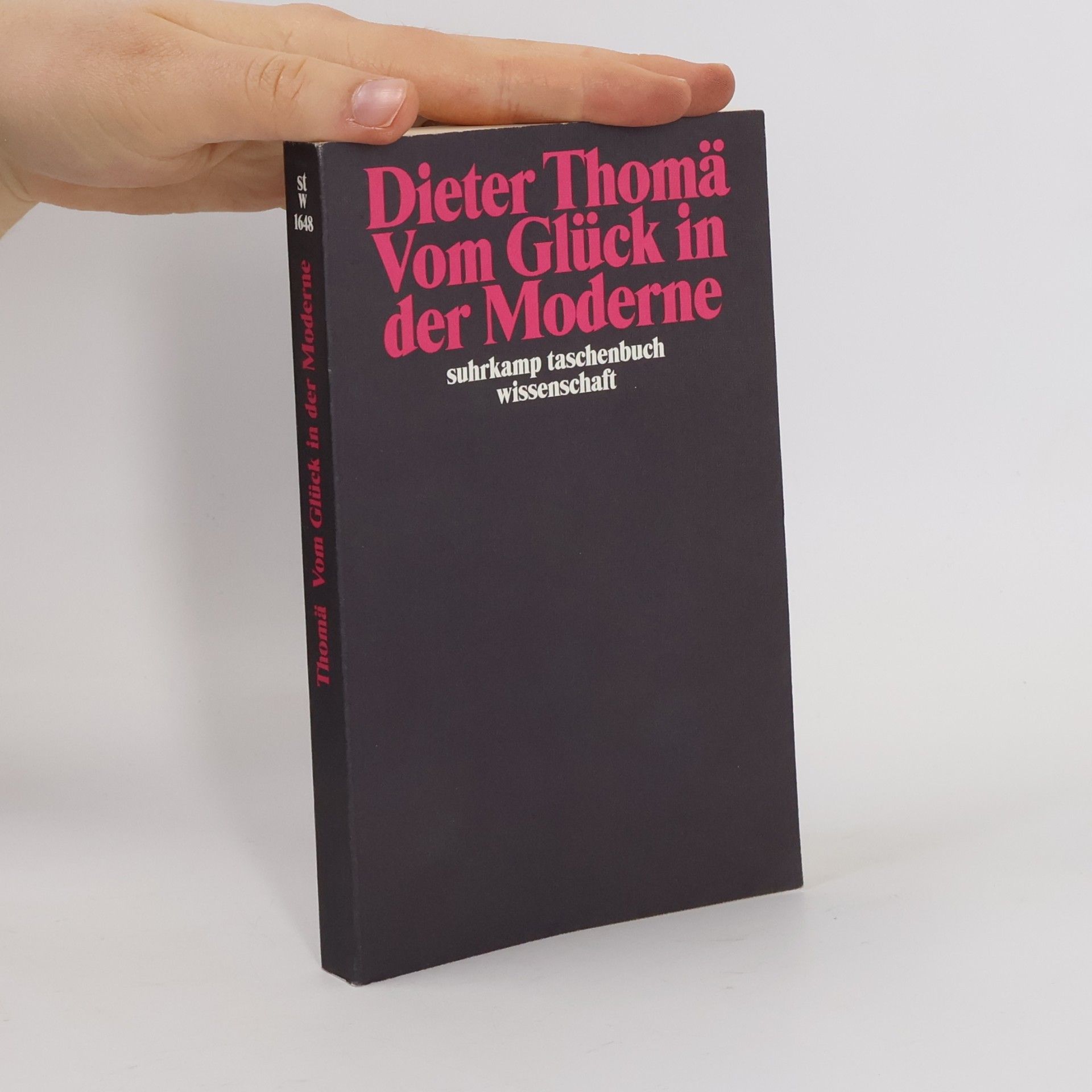 Dieter Thoma Suhrkamp Taschenbuch Wissenschaft - 1648: Vom Glück in der Moderne
