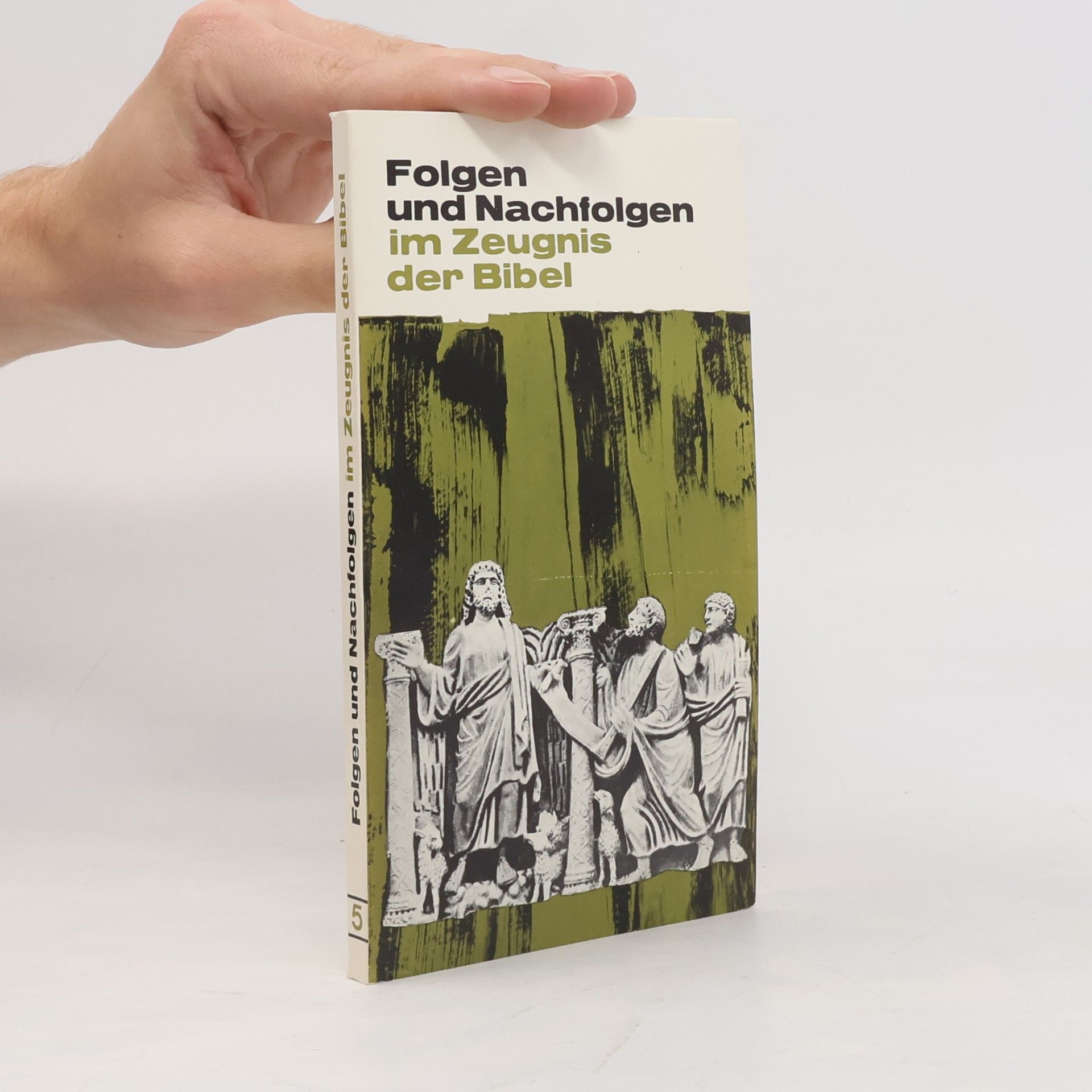 Autorenkollektiv Folgen und Nachfolgen im Zeugnis der Bibel