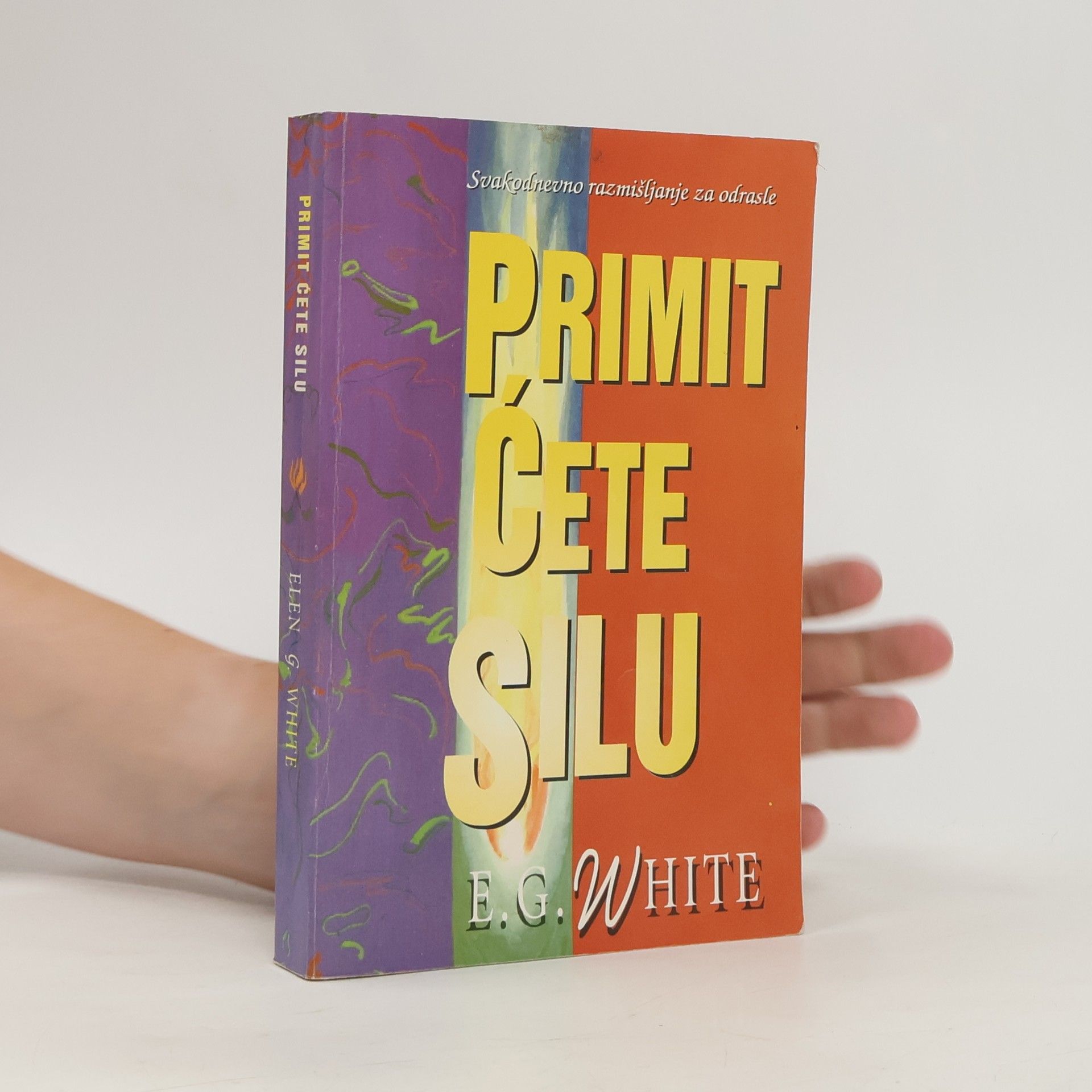 Ellen G. White Primit ćete silu