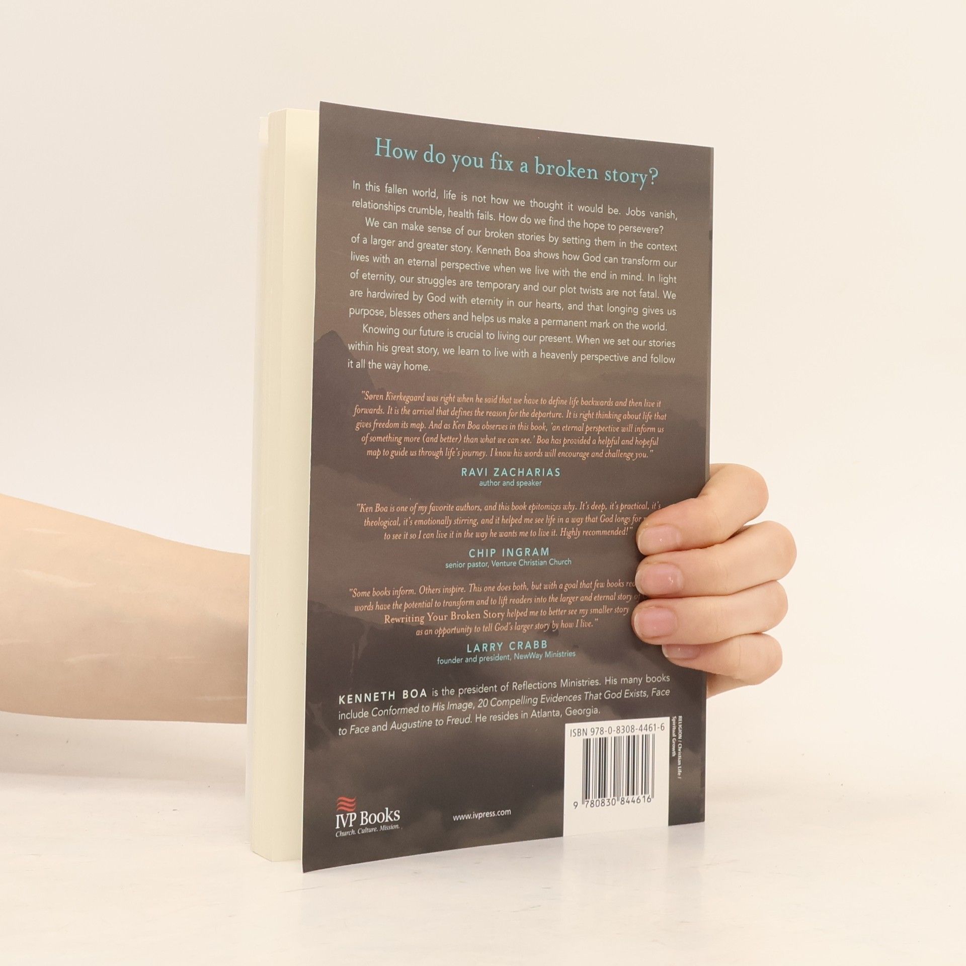 Kenneth D. Boa Rewriting Your Broken Story