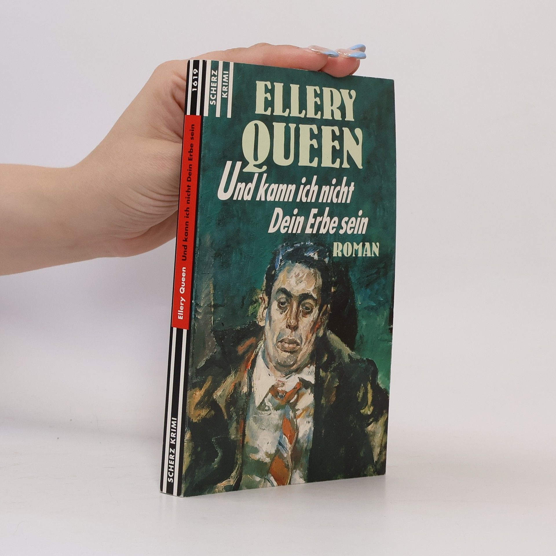 Ellery Queen Und kann ich nicht dein Erbe sein. Roman