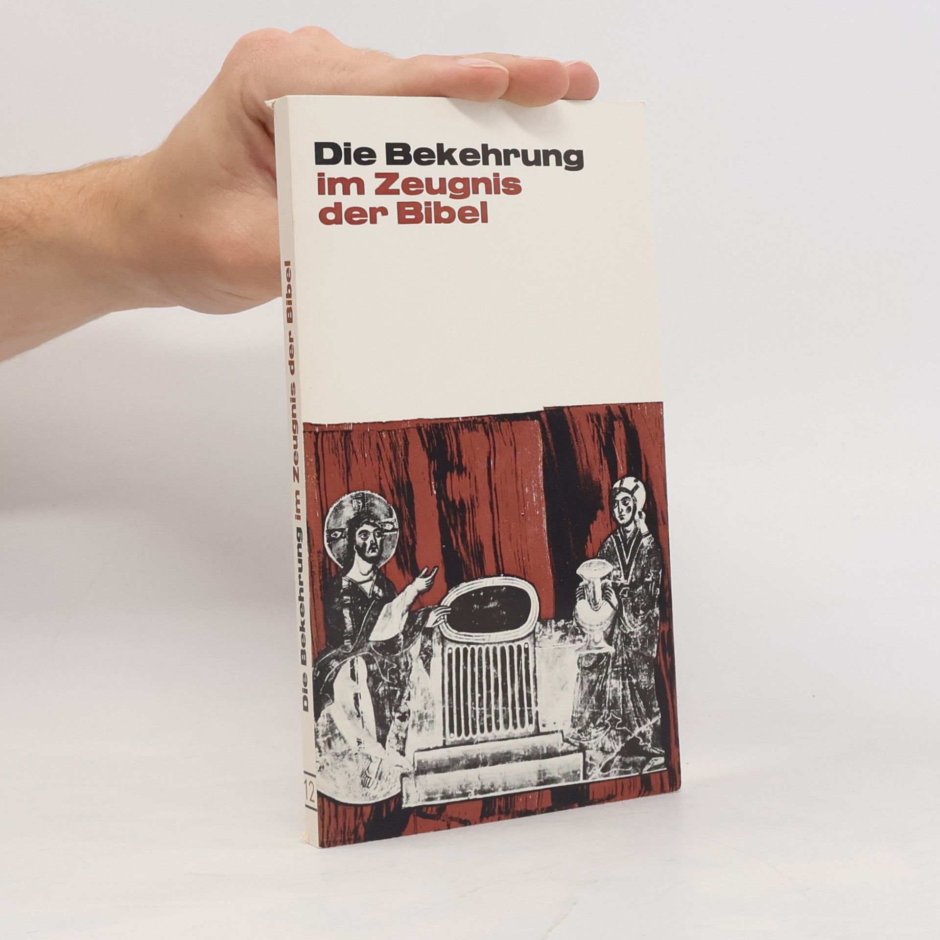 Helene Czejka Die Bekehrung im Zeugnis der Bibel