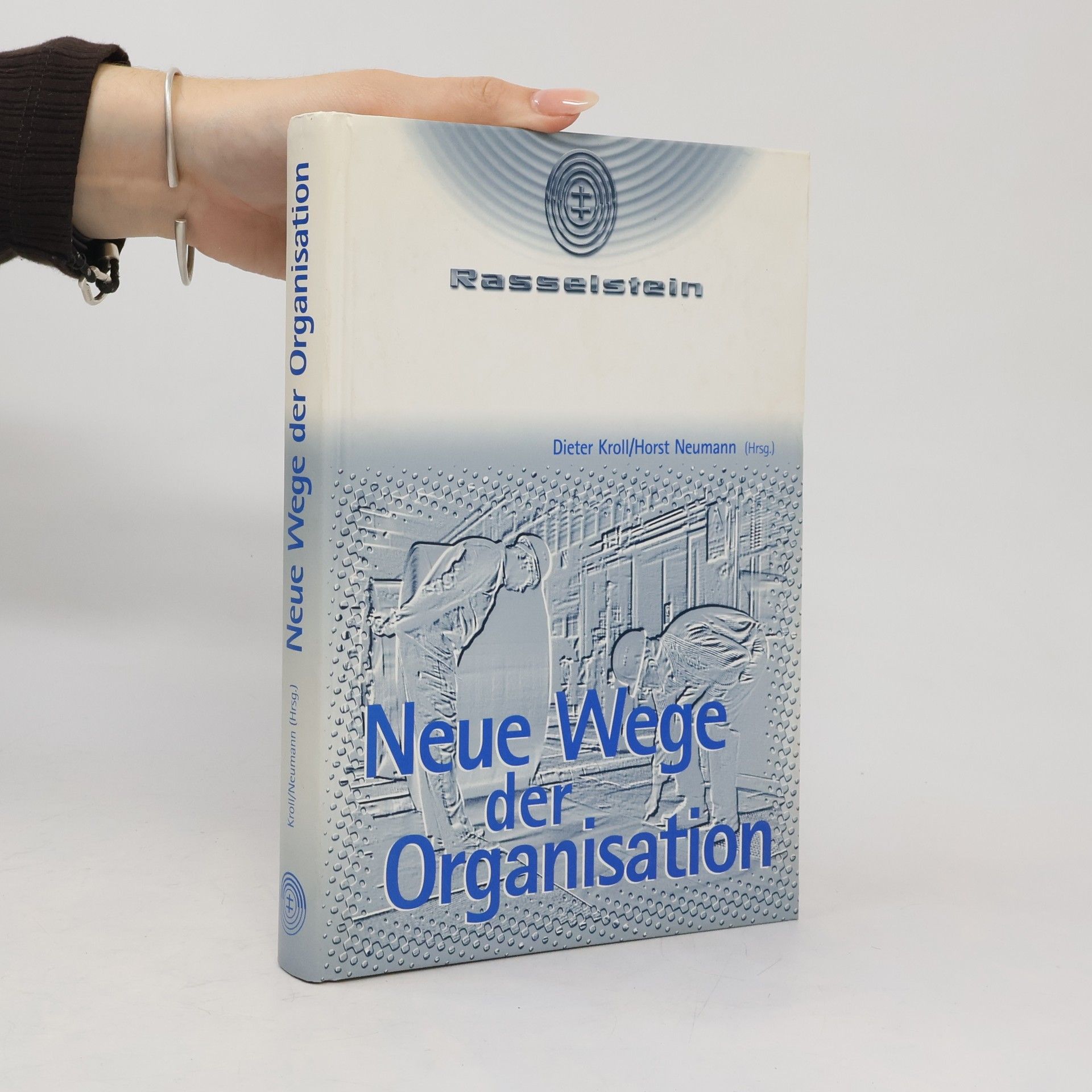 Dieter Kroll Neue Wege der Organisation