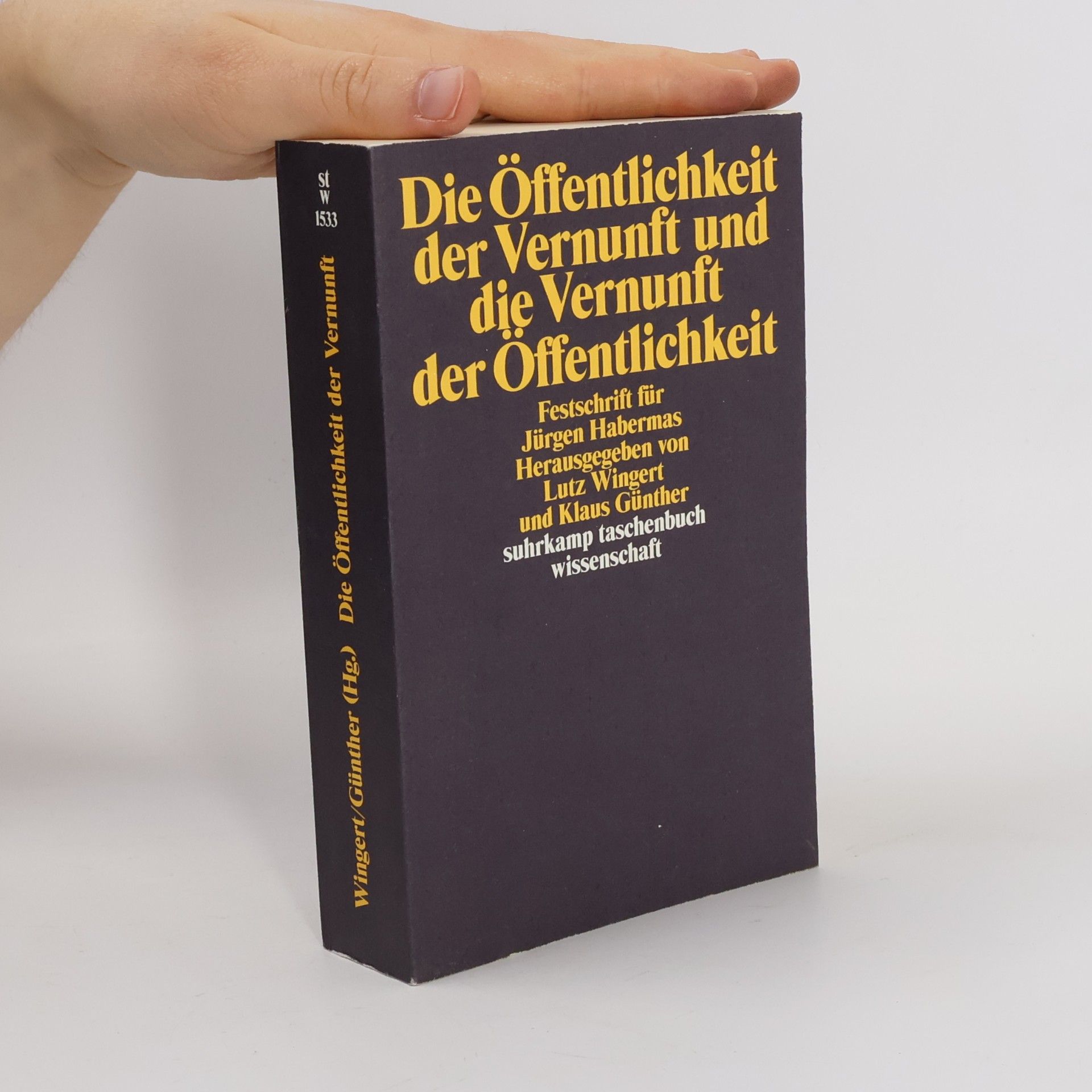 Lutz Wingert Die Öffentlichkeit der Vernunft und die Vernunft der Öffentlichkeit