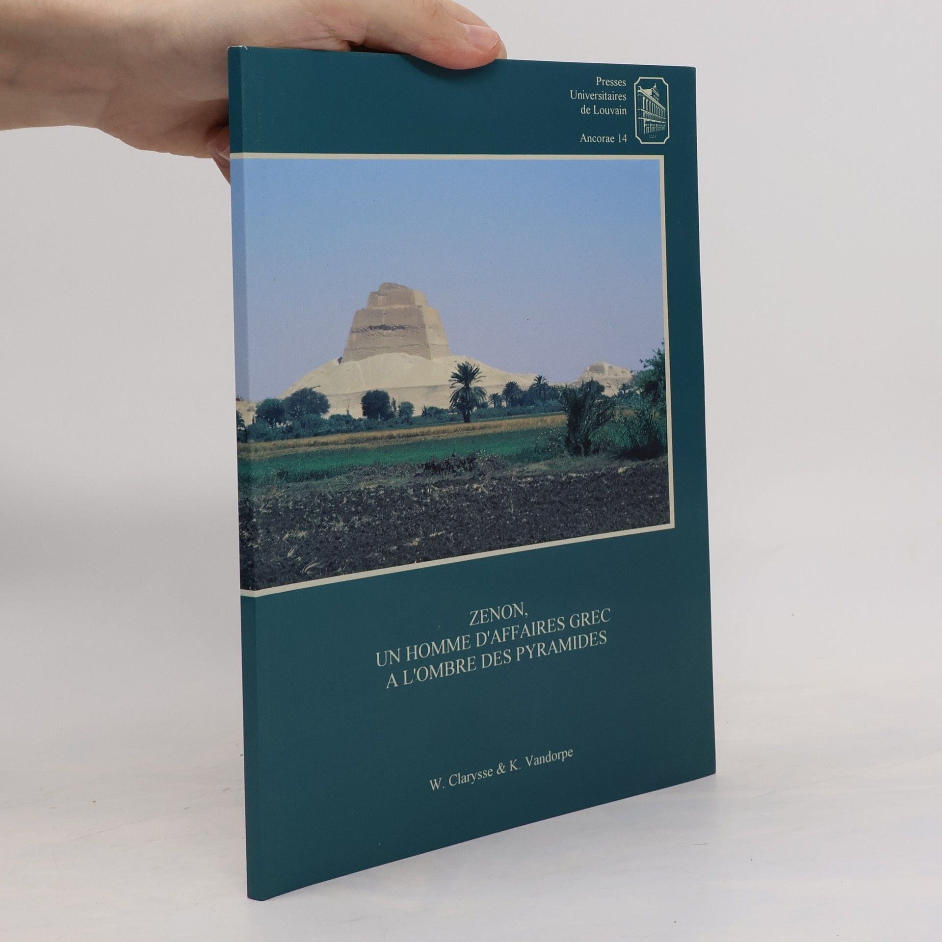 Willy Clarysse Zenon, un homme d'affaires Grec a l'ombre des Pyramides
