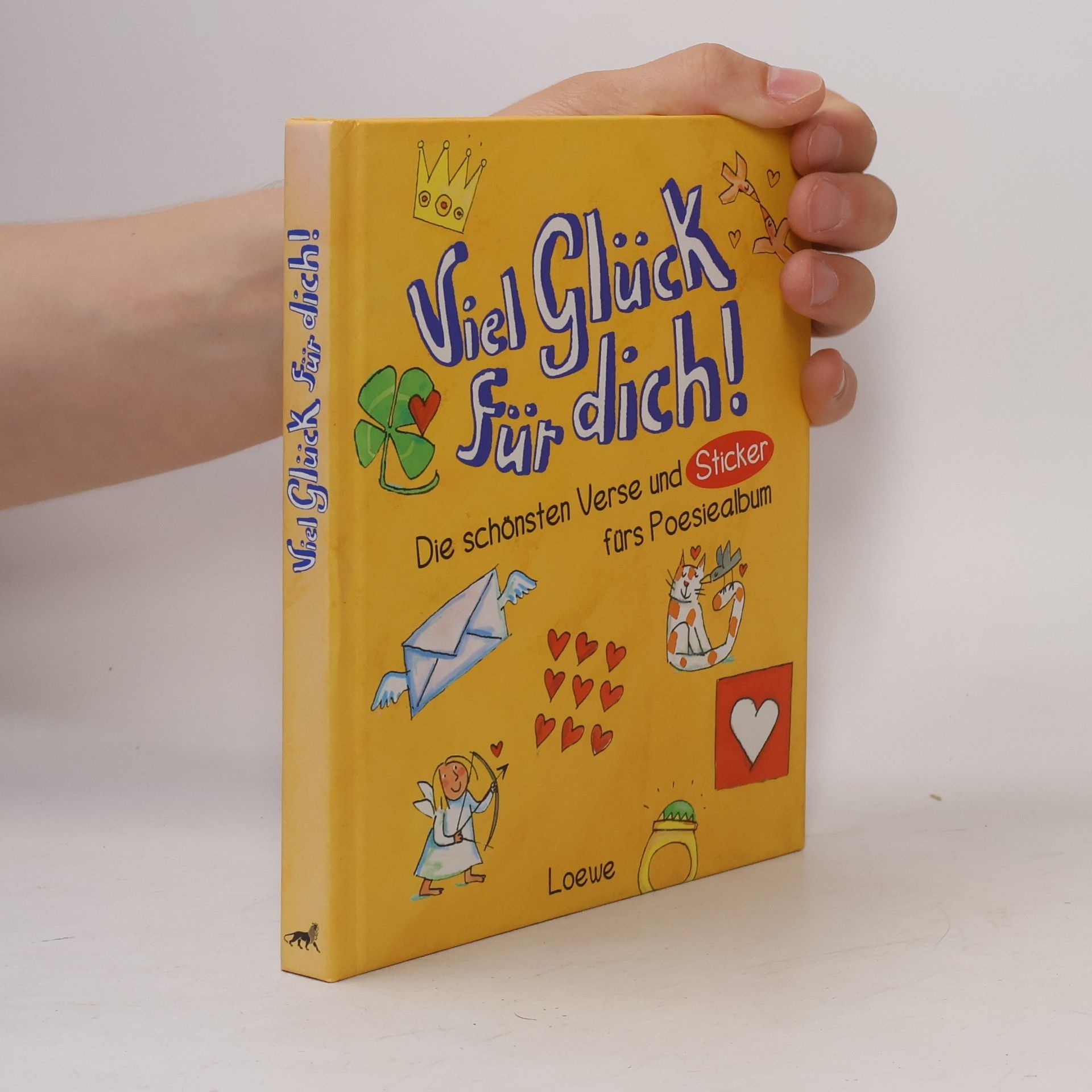 Collectif d'auteurs Viel Glück für dich! : die schönsten Verse und Sticker fürs Poesiealbum