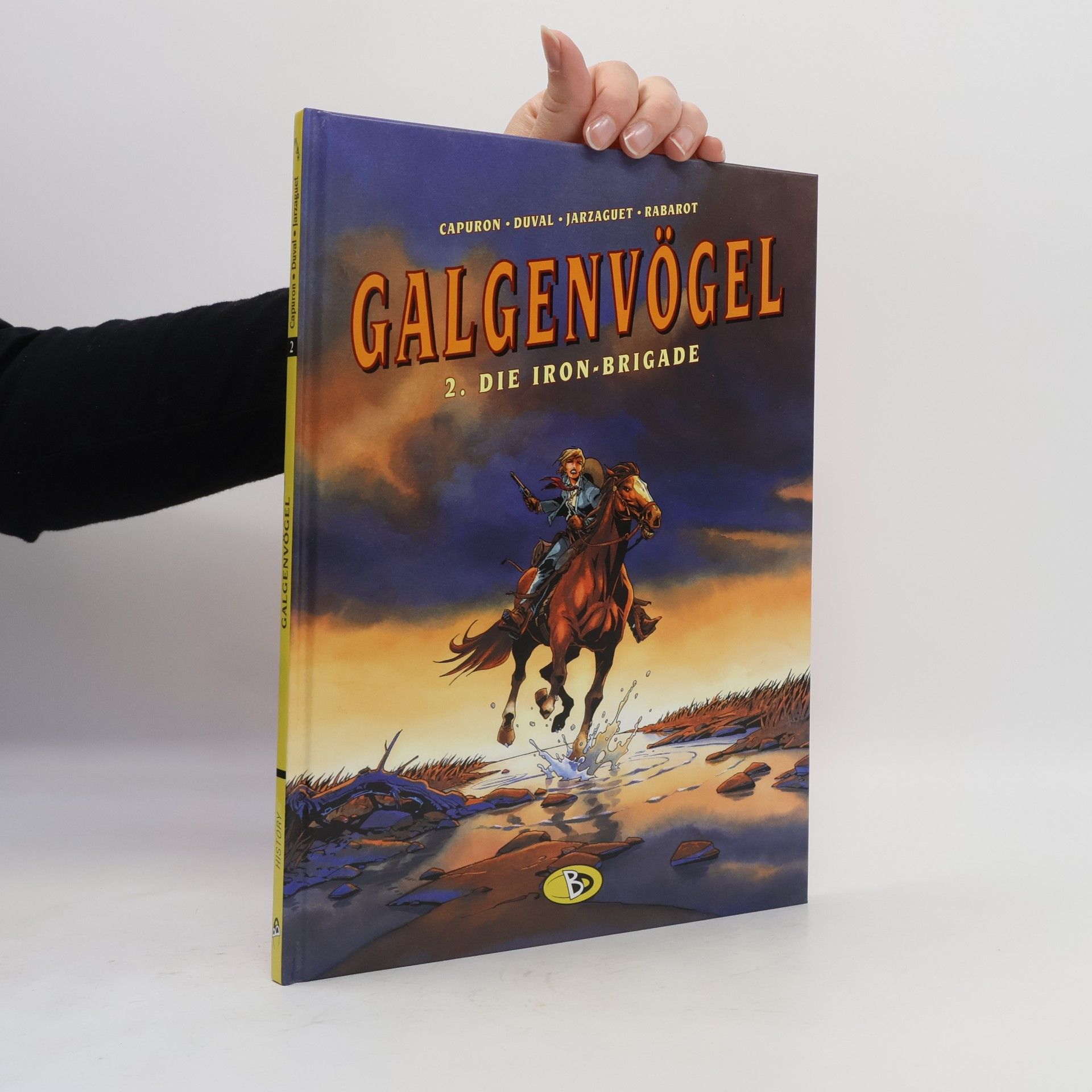 Fabrice Jarzaguet Galgenvögel - 2: Die Iron-Brigade