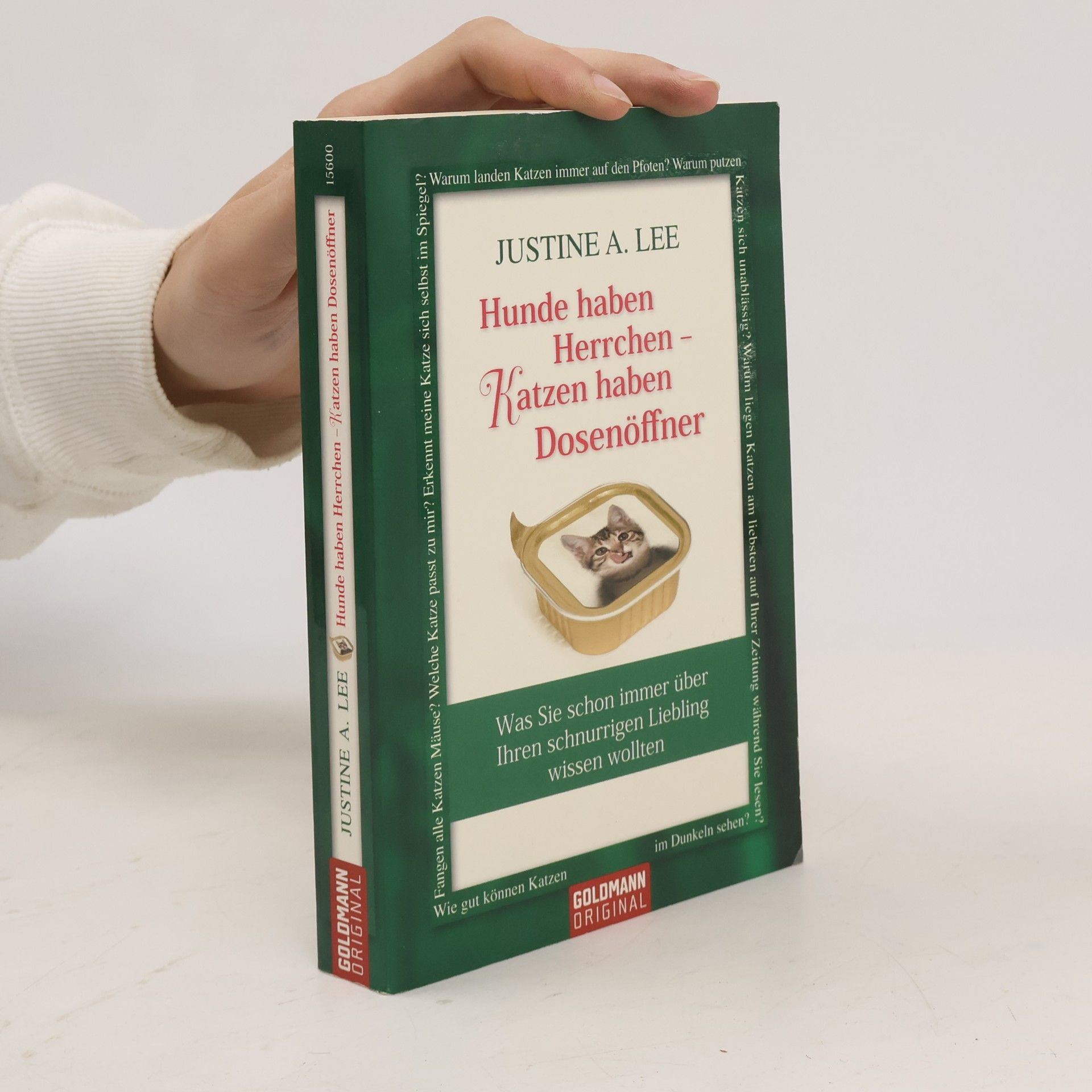 Justine A. Lee Hunde haben Herrchen - Katzen haben Dosenöffner