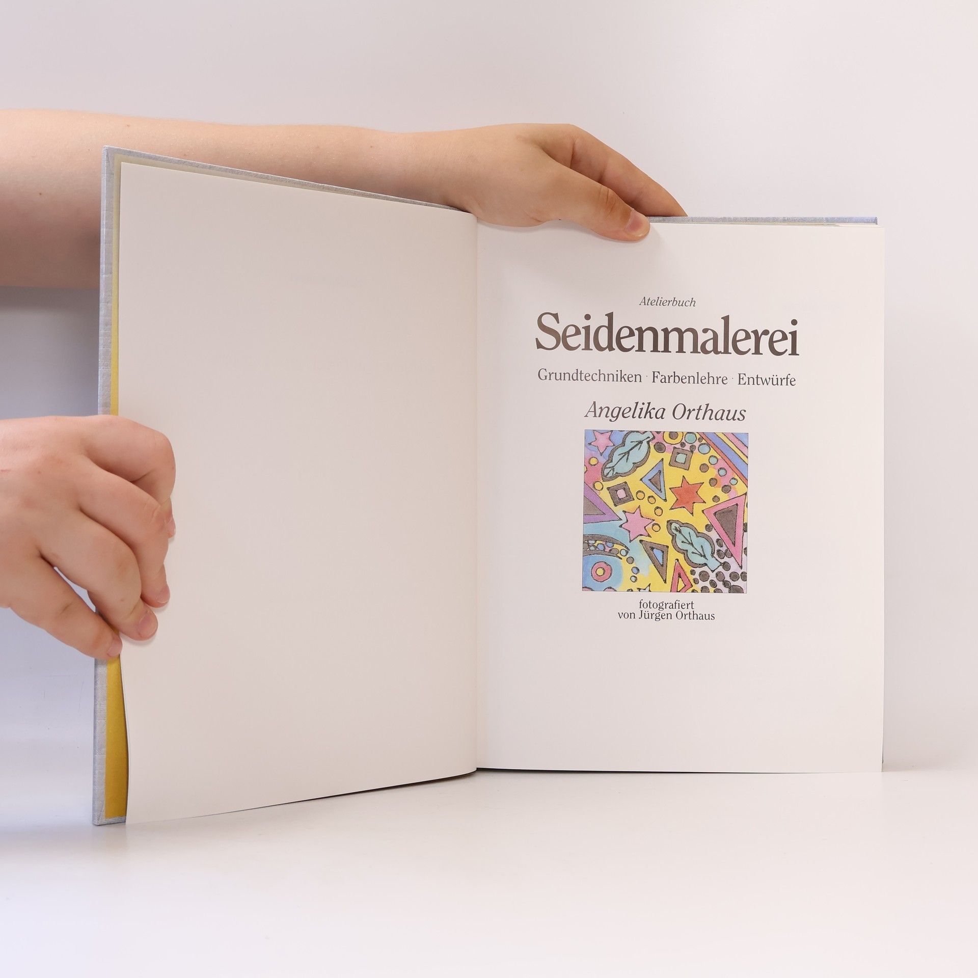 Angelika Orthaus Atelierbuch. Seidenmalerei