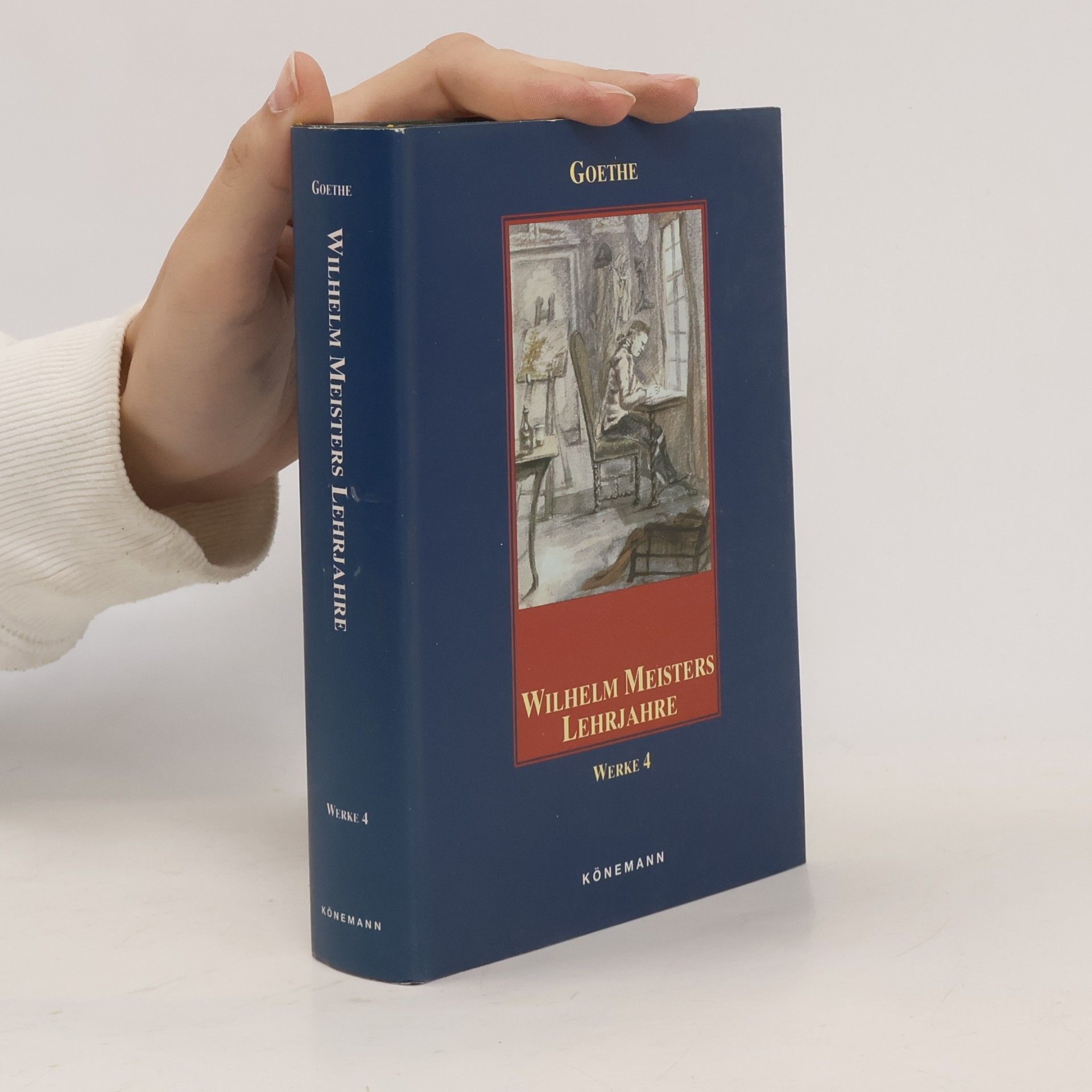 Johann Wolfgang von Goethe Wilhelm Meisters Lehrjahre. Werke 4