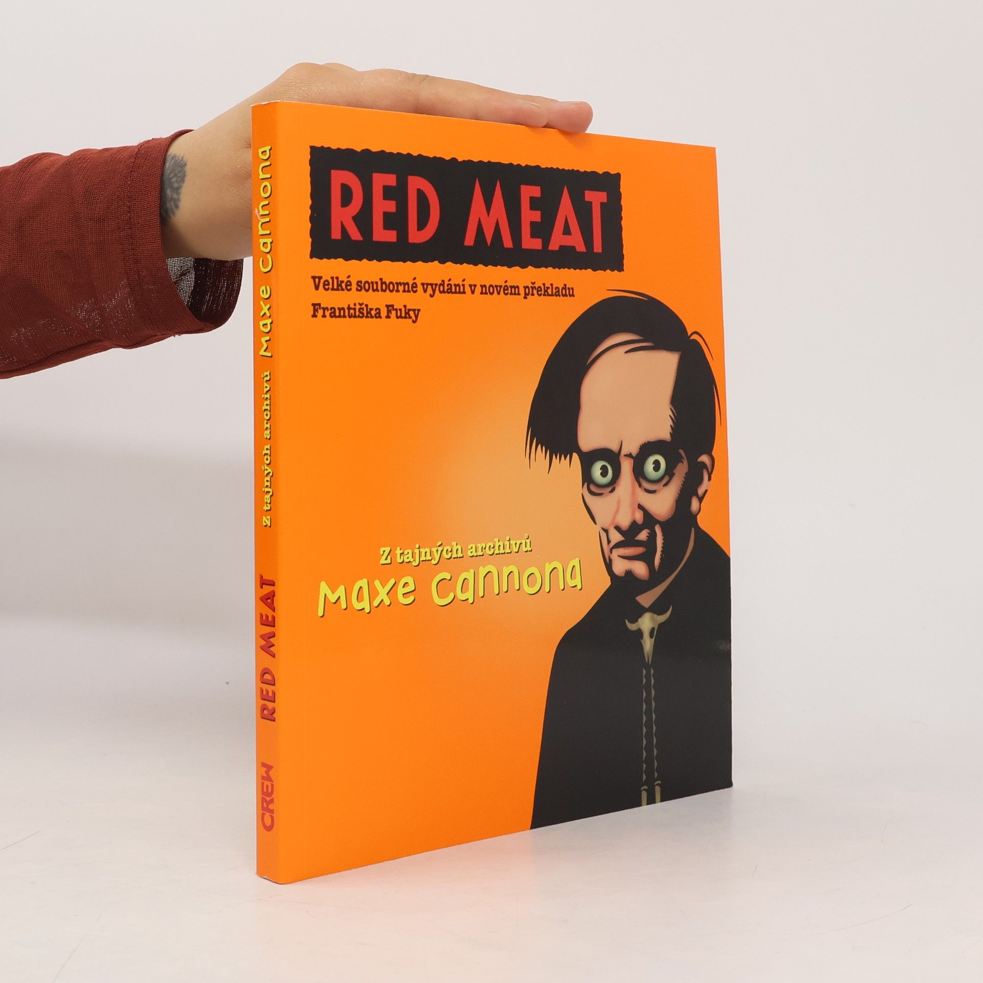 František Fuka Red Meat. Velké souborné vydání v novém překladu Františka Fuky
