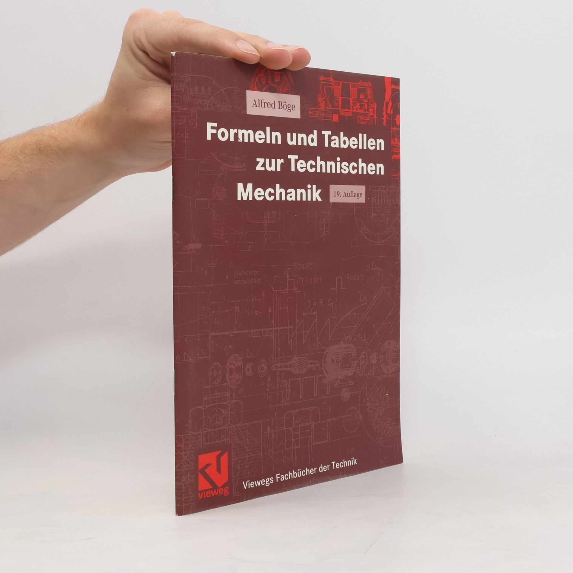 Alfred Böge Formeln und Tabellen zur Technischen Mechanik
