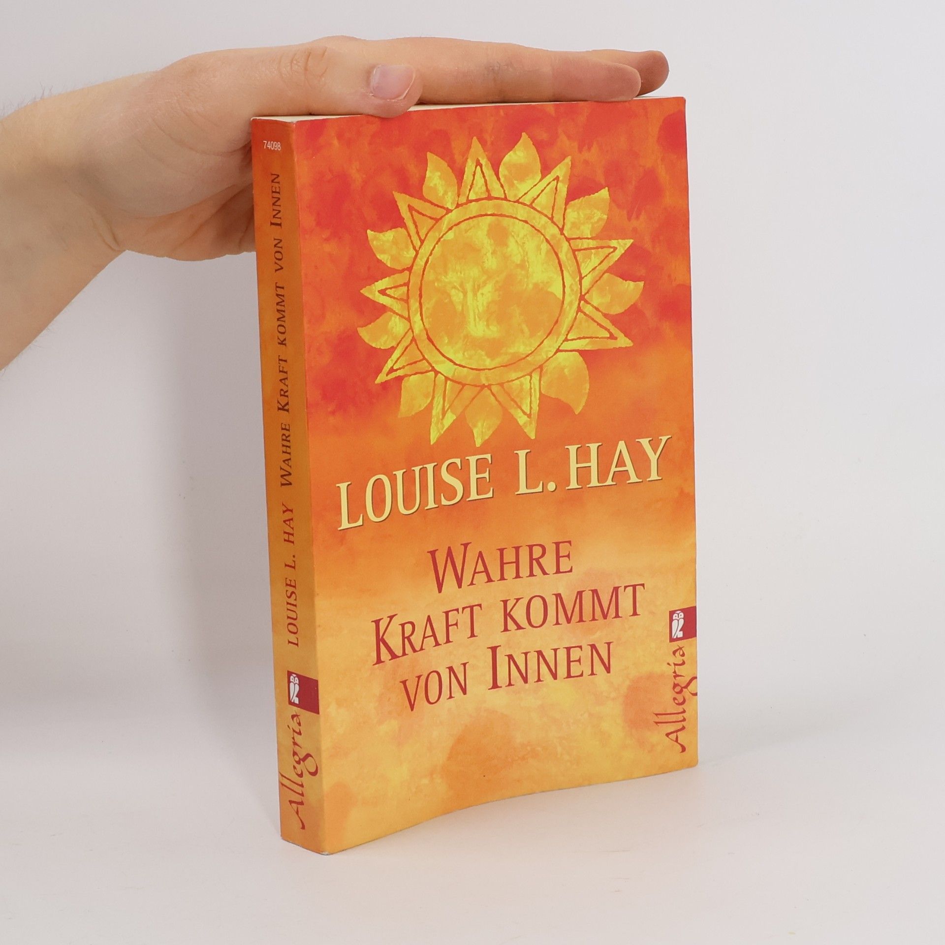 Louise Lynn Hay Wahre Kraft kommt von Innen
