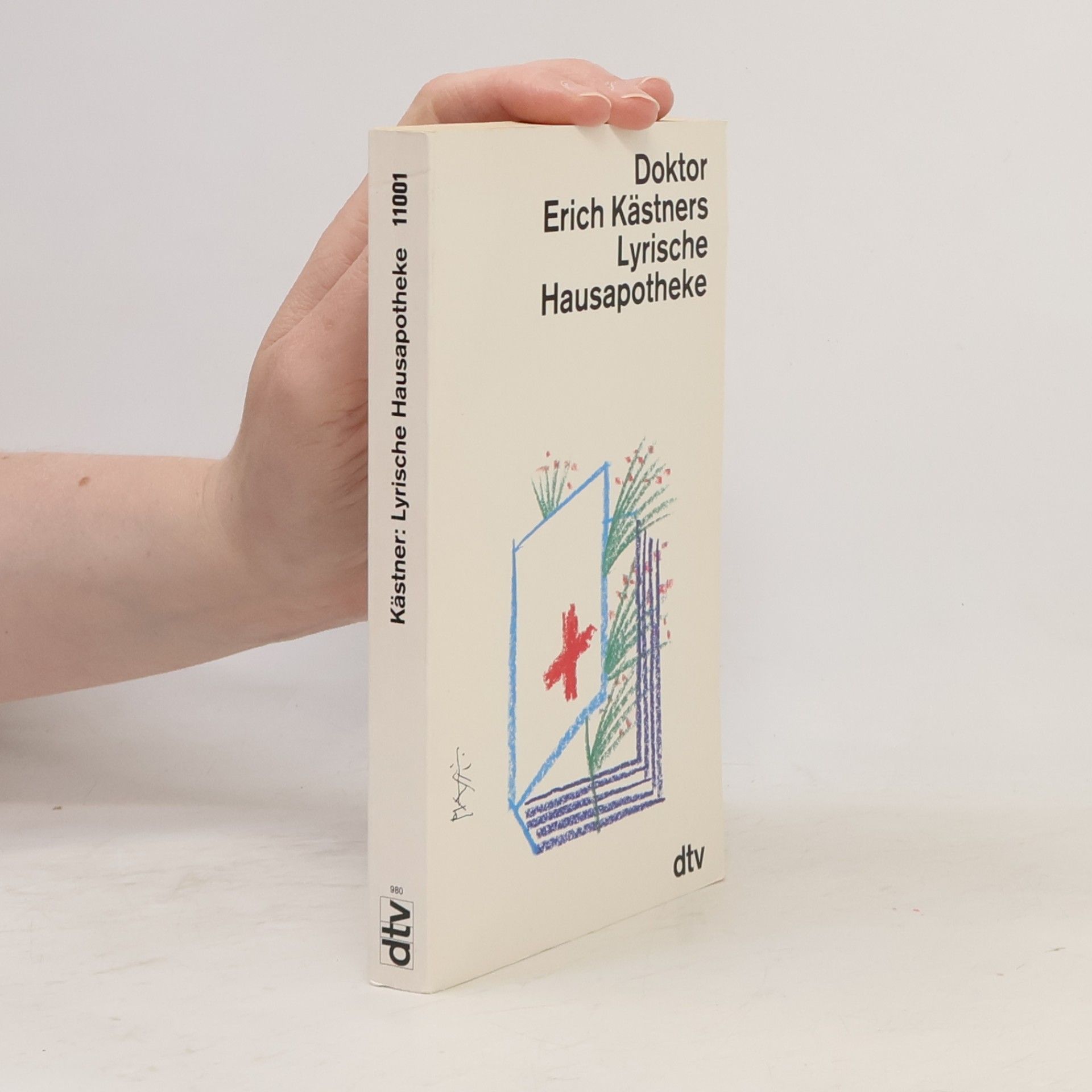 Erich Kästner Doktor Erich Kästners lyrische Hausapotheke