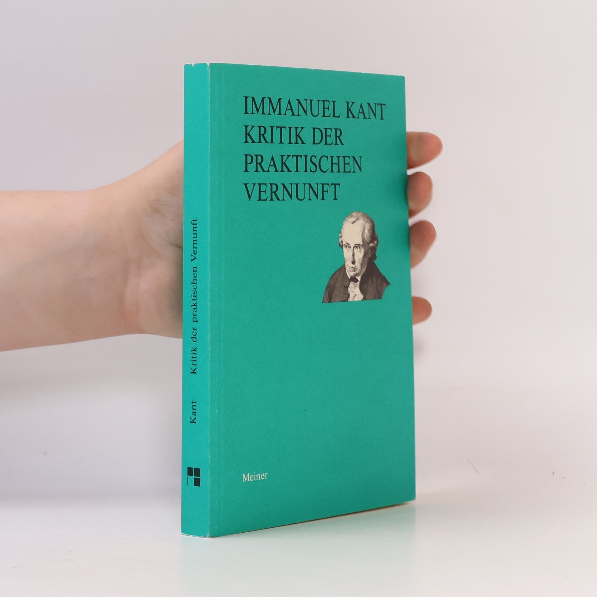 Immanuel Kant Kritik der praktischen Vernunft