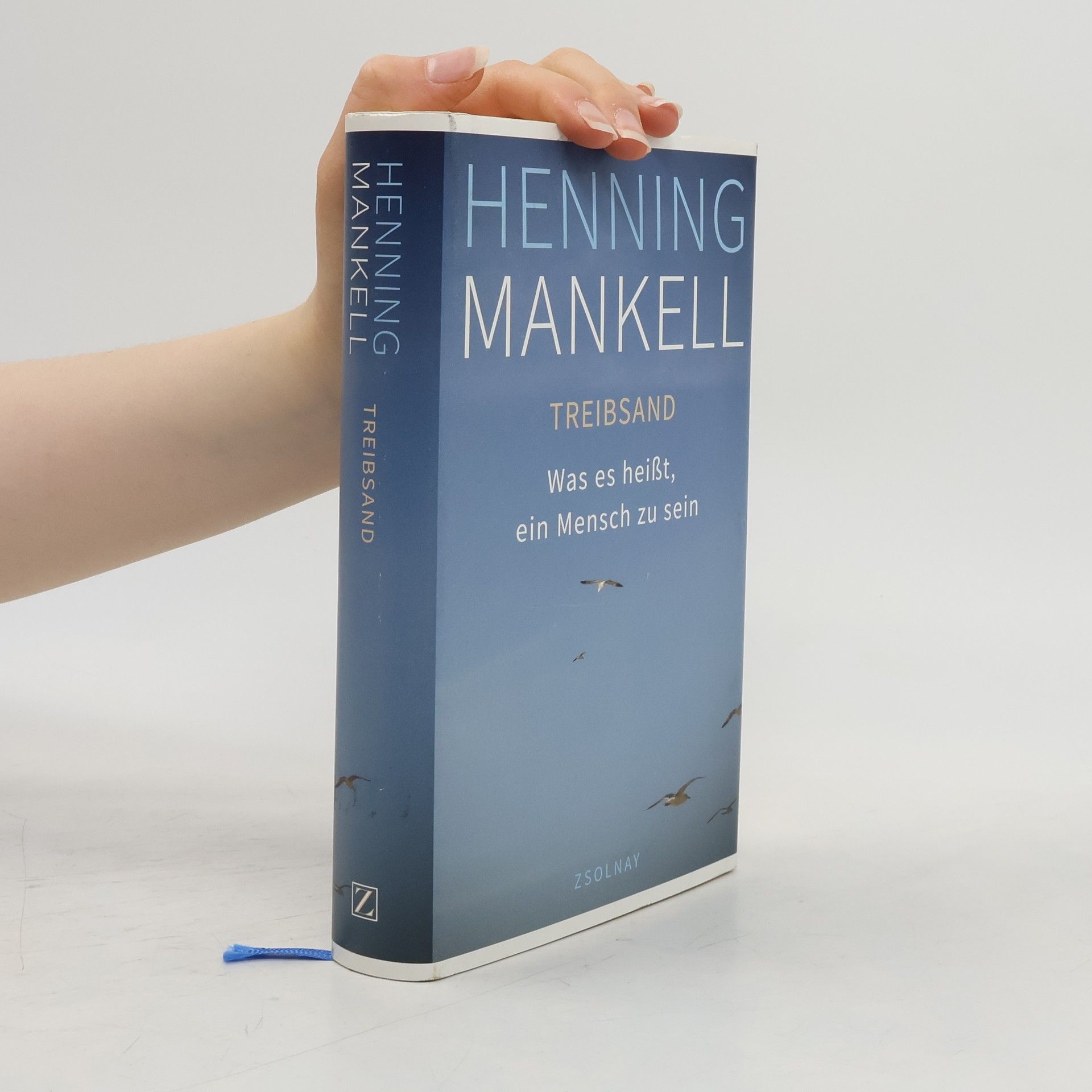 Henning Mankell TREIBSAND - Was es heißt, ein Mensch zu sein