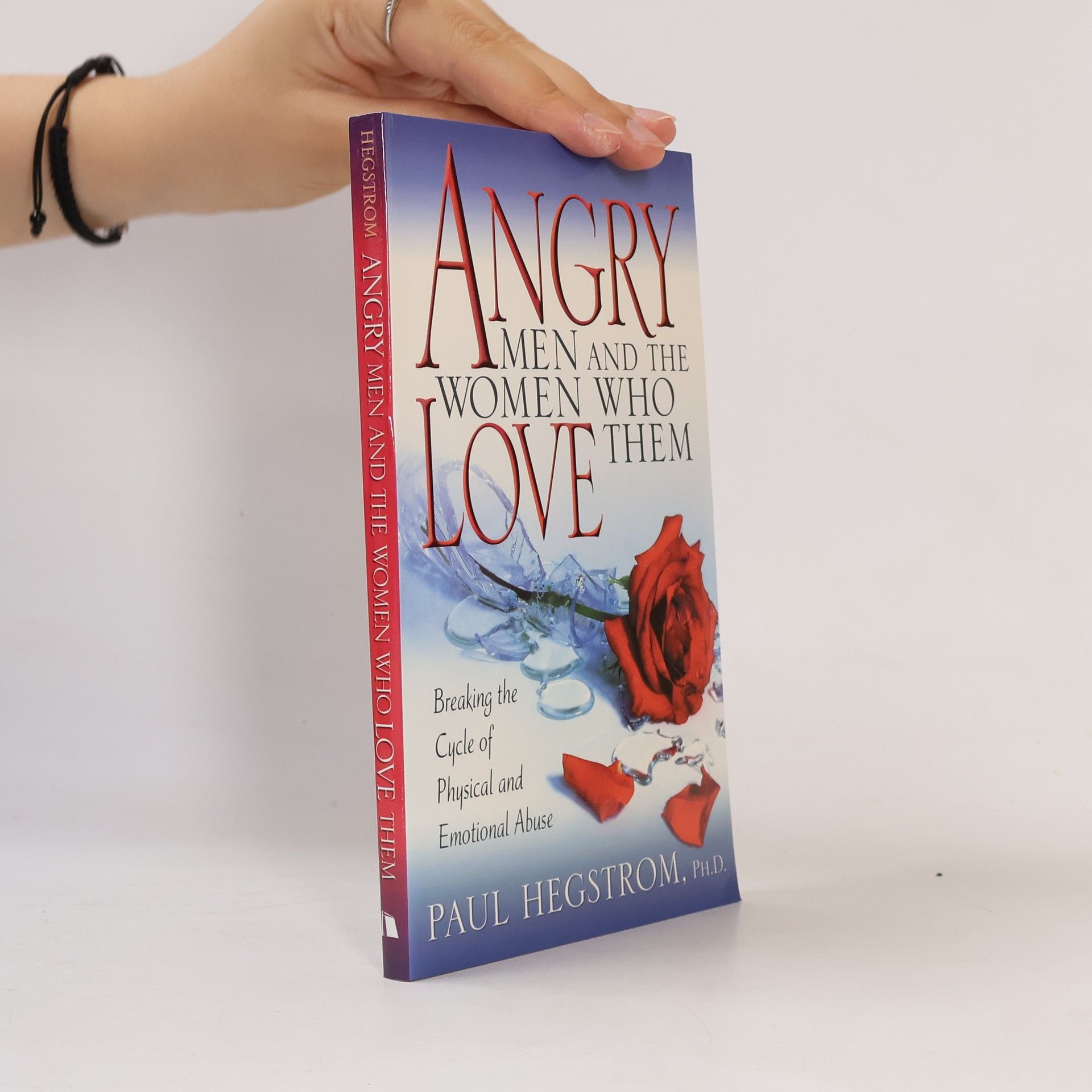 Paul Hegstrom Angry Men and the Women Who Love Them