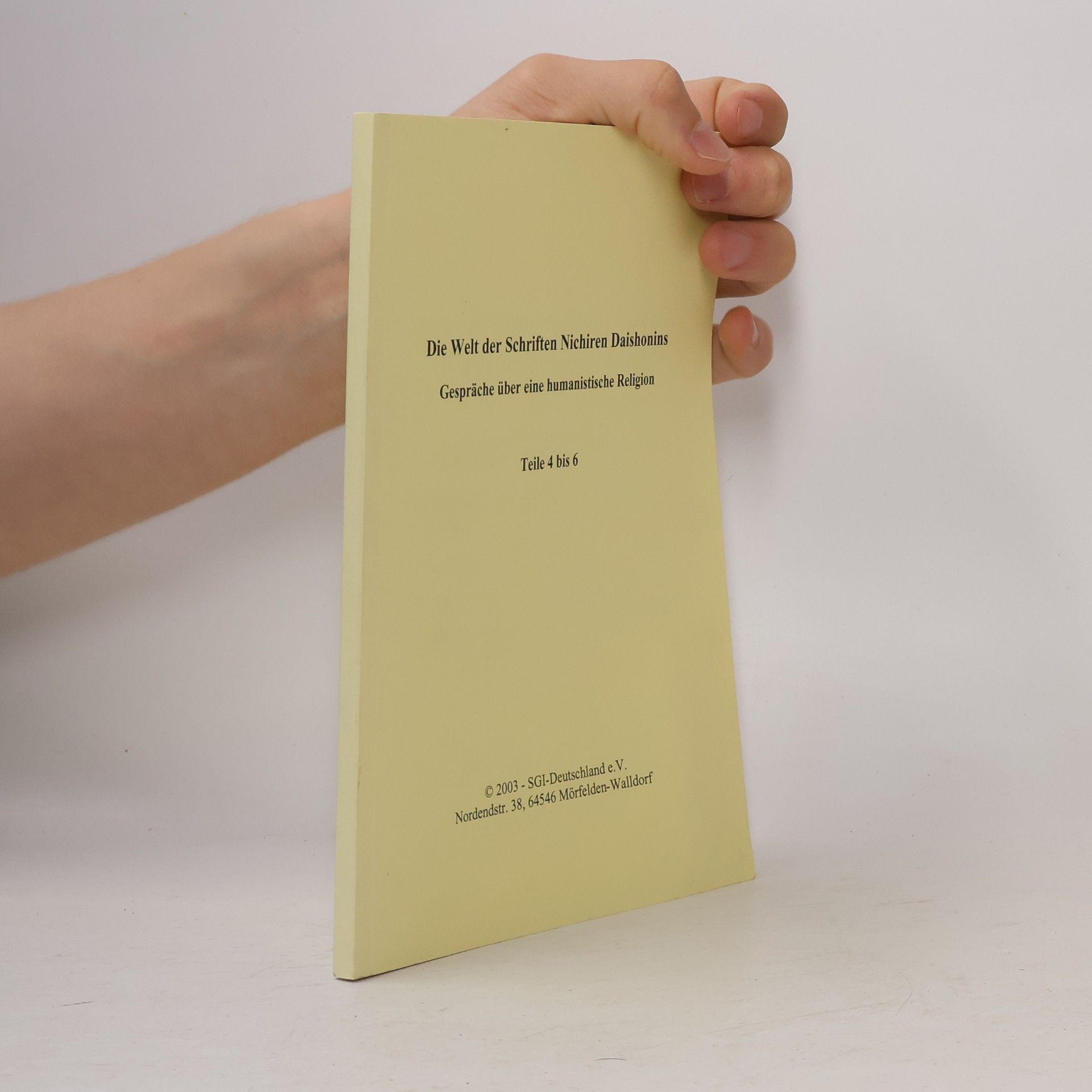 Various authors Die Welt der Schriften Nichiren Daishonins