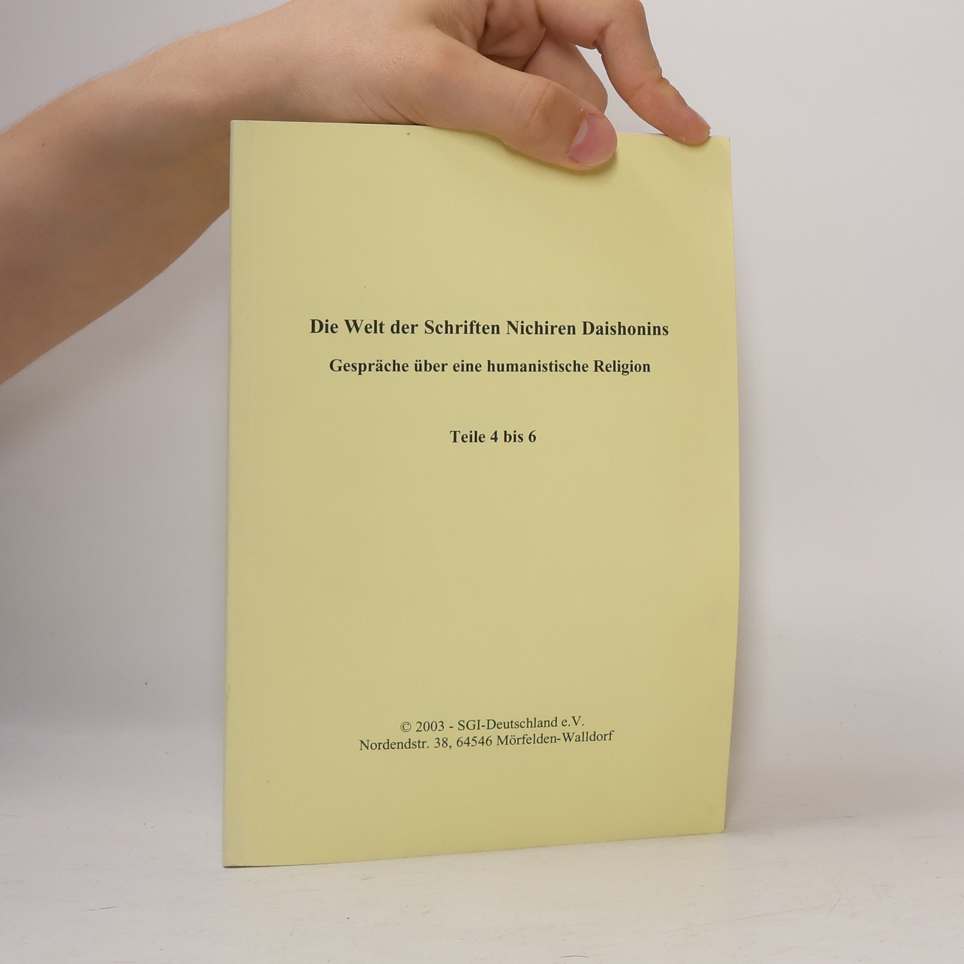 Various authors Die Welt der Schriften Nichiren Daishonins