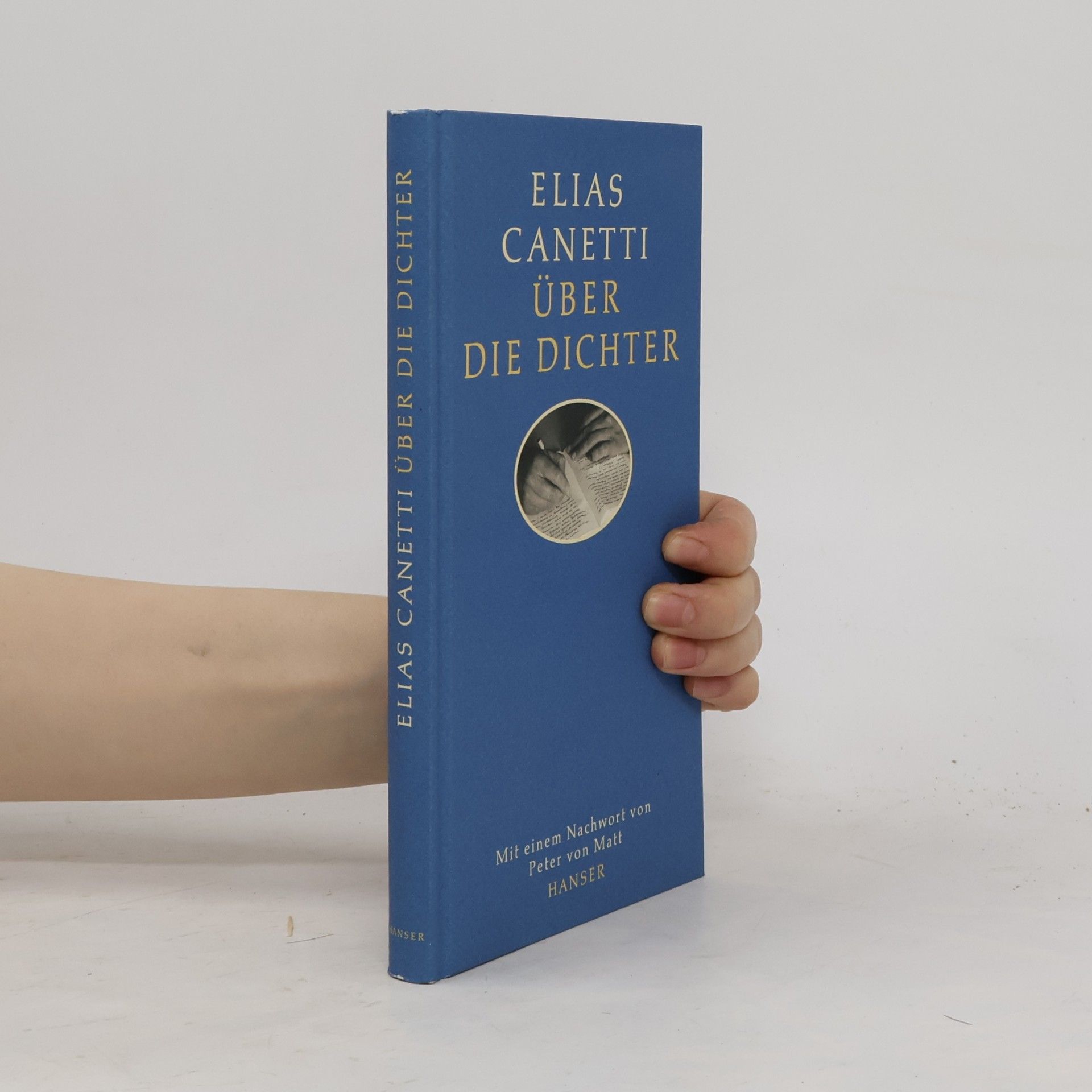 Elias Canetti Über die Dichter