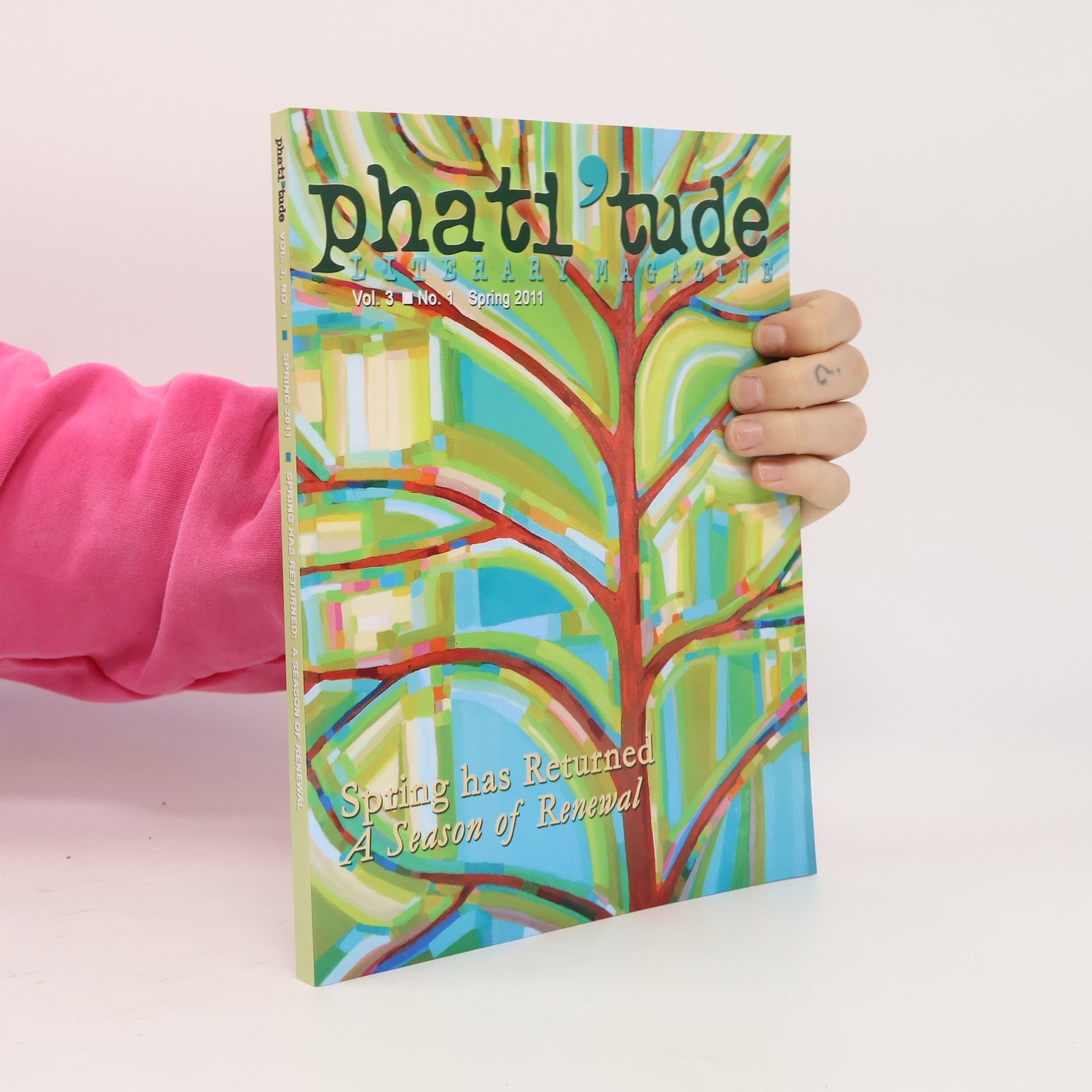 Phati'tude - Vol. 3 No. 1 Spring 2011: Phati'tude Literary Magazine