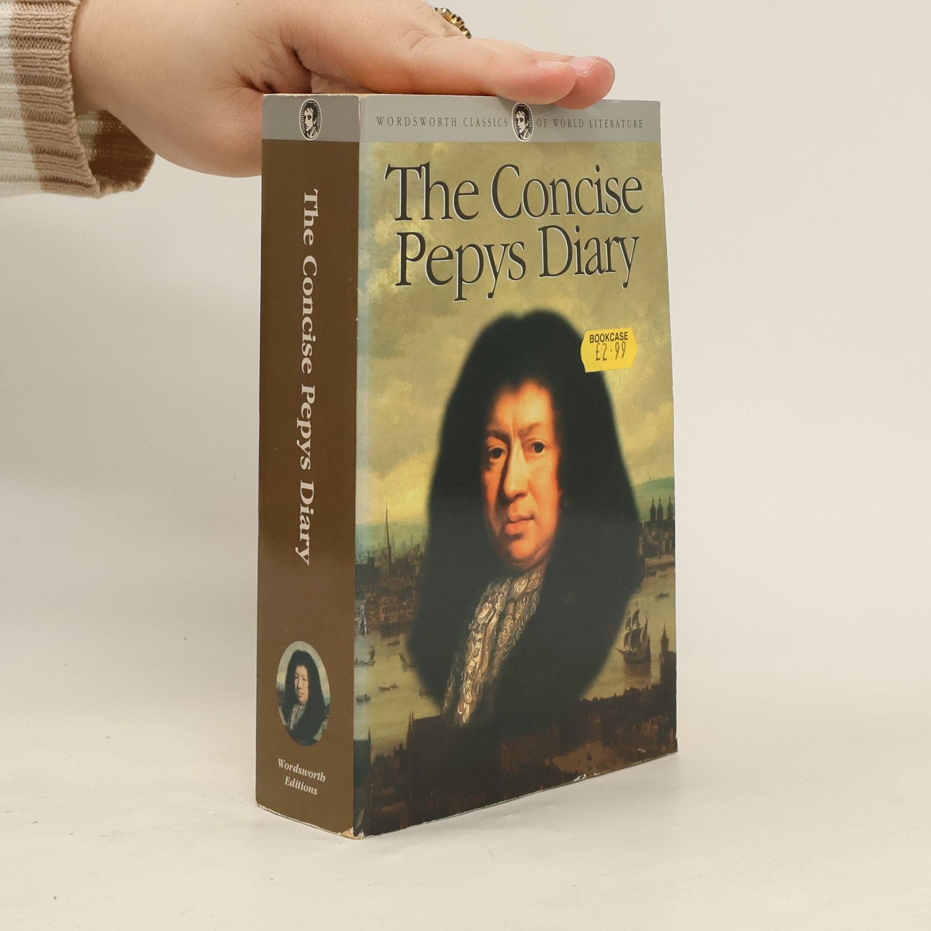 Samuel Pepys Wordsworth Classics of World Literature: The Concise Pepys