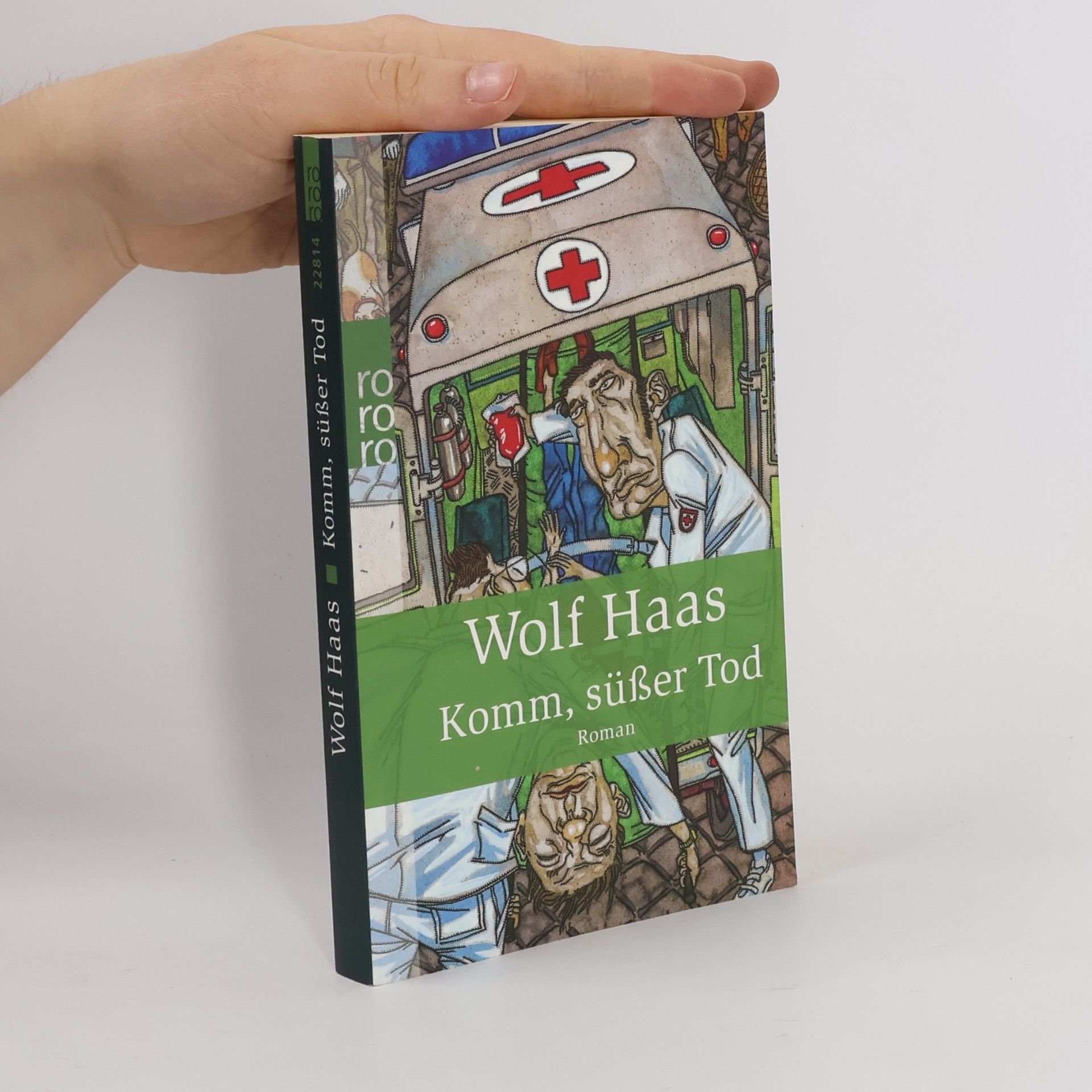 Wolf Haas Komm, süßer Tod