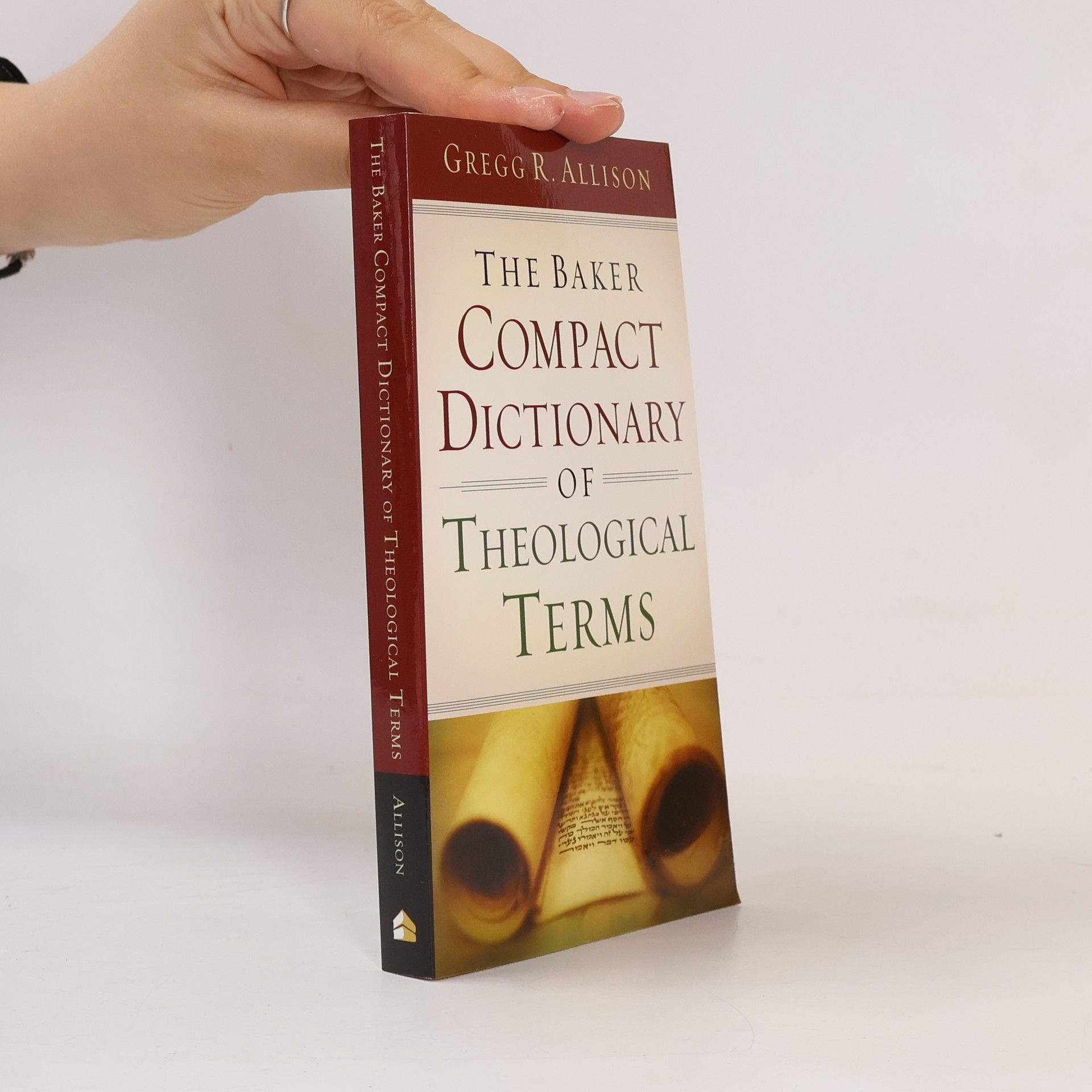 Gregg R. Allison The Baker Compact Dictionary of Theological Terms