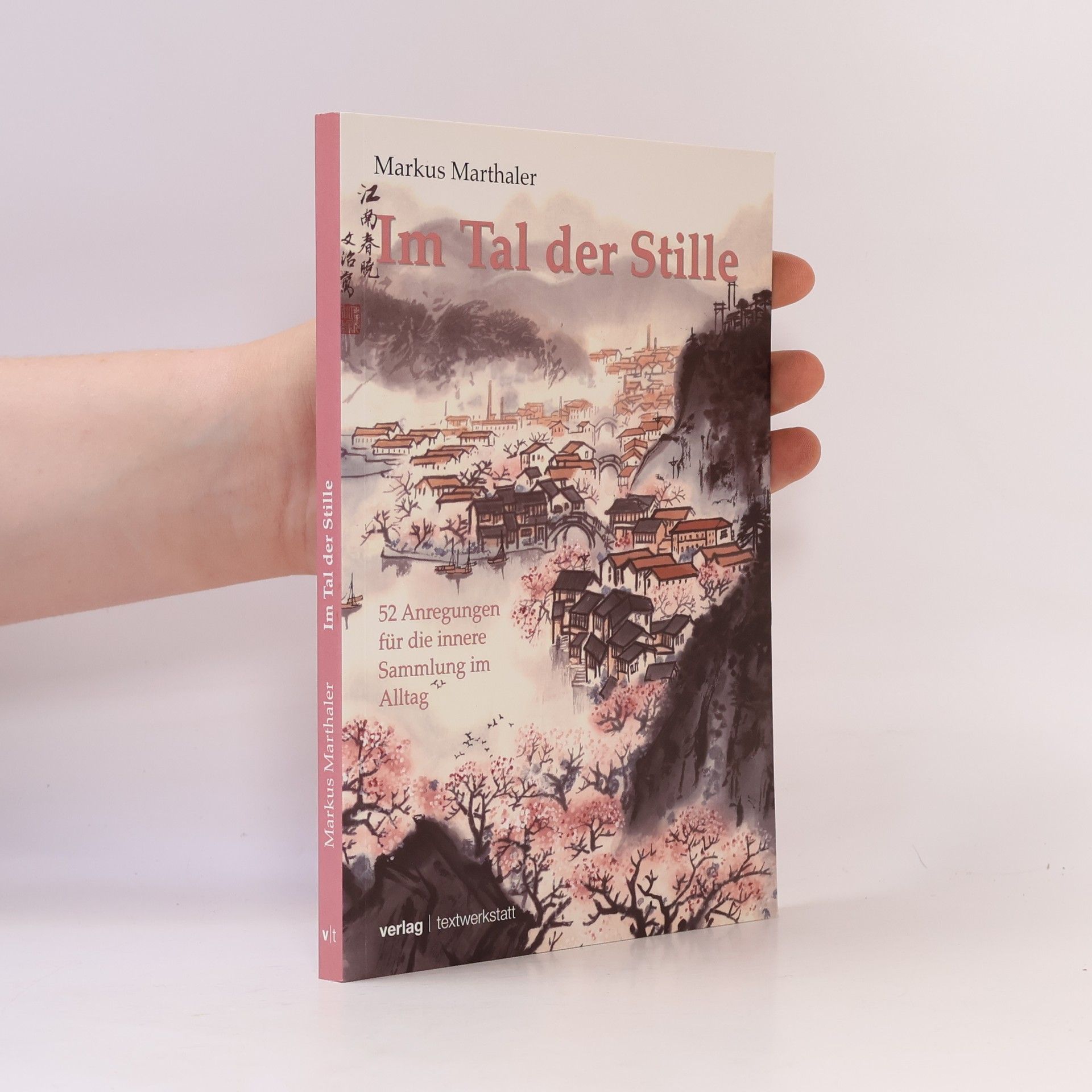 Markus Marthaler Im Tal der Stille