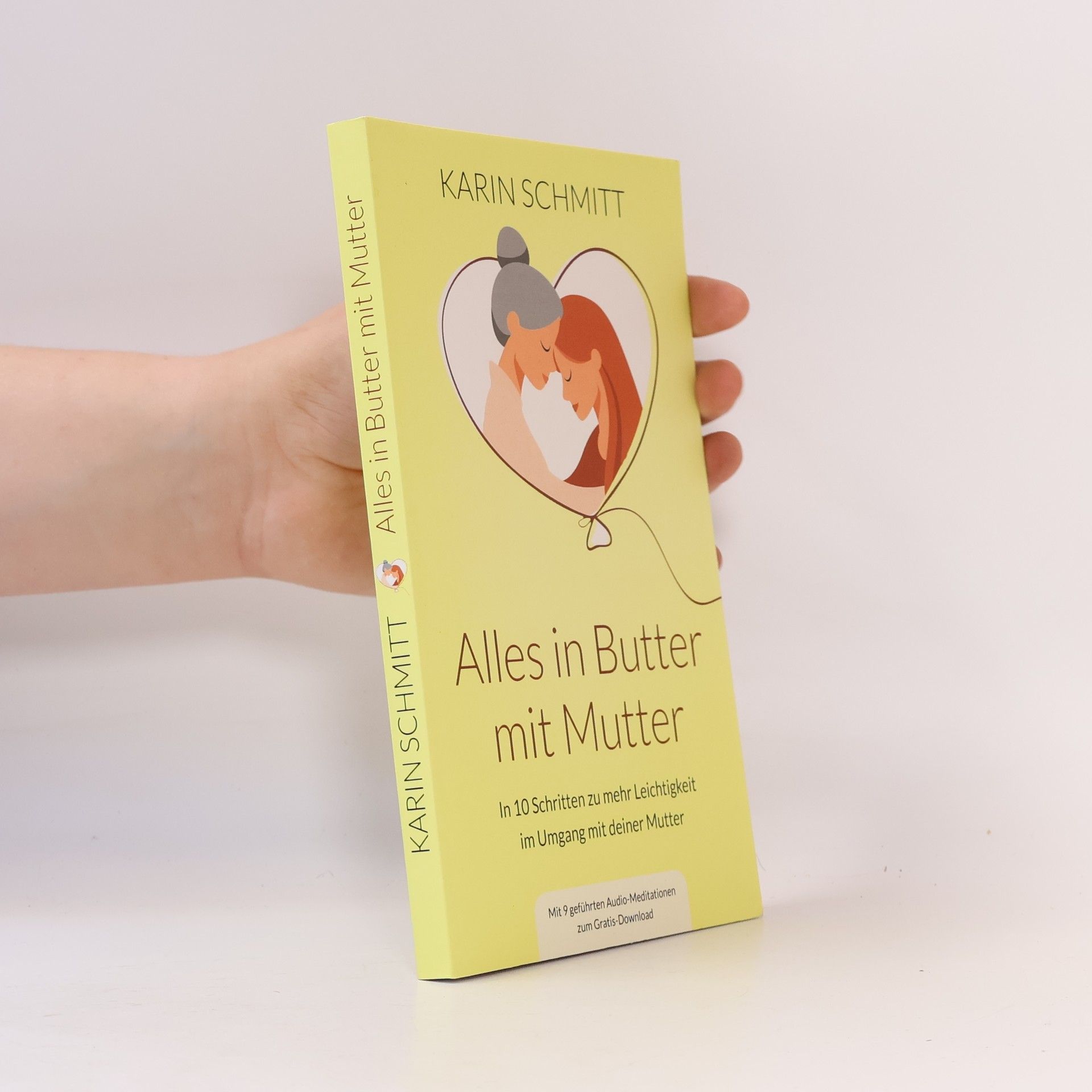 Karin Schmitt Alles in Butter mit Mutter