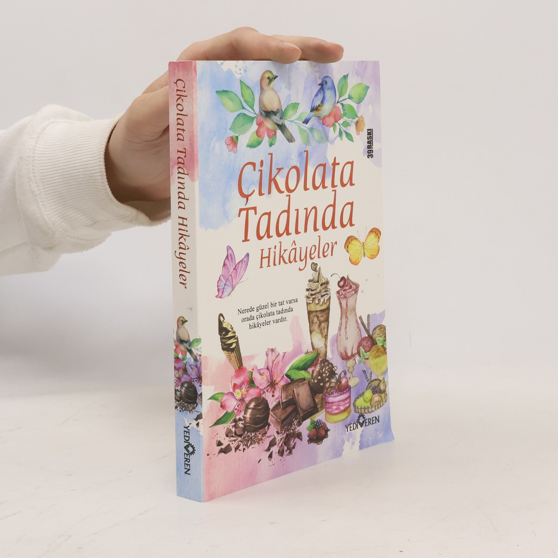 Cikolata tadinda hikayeler - 39. BASKI