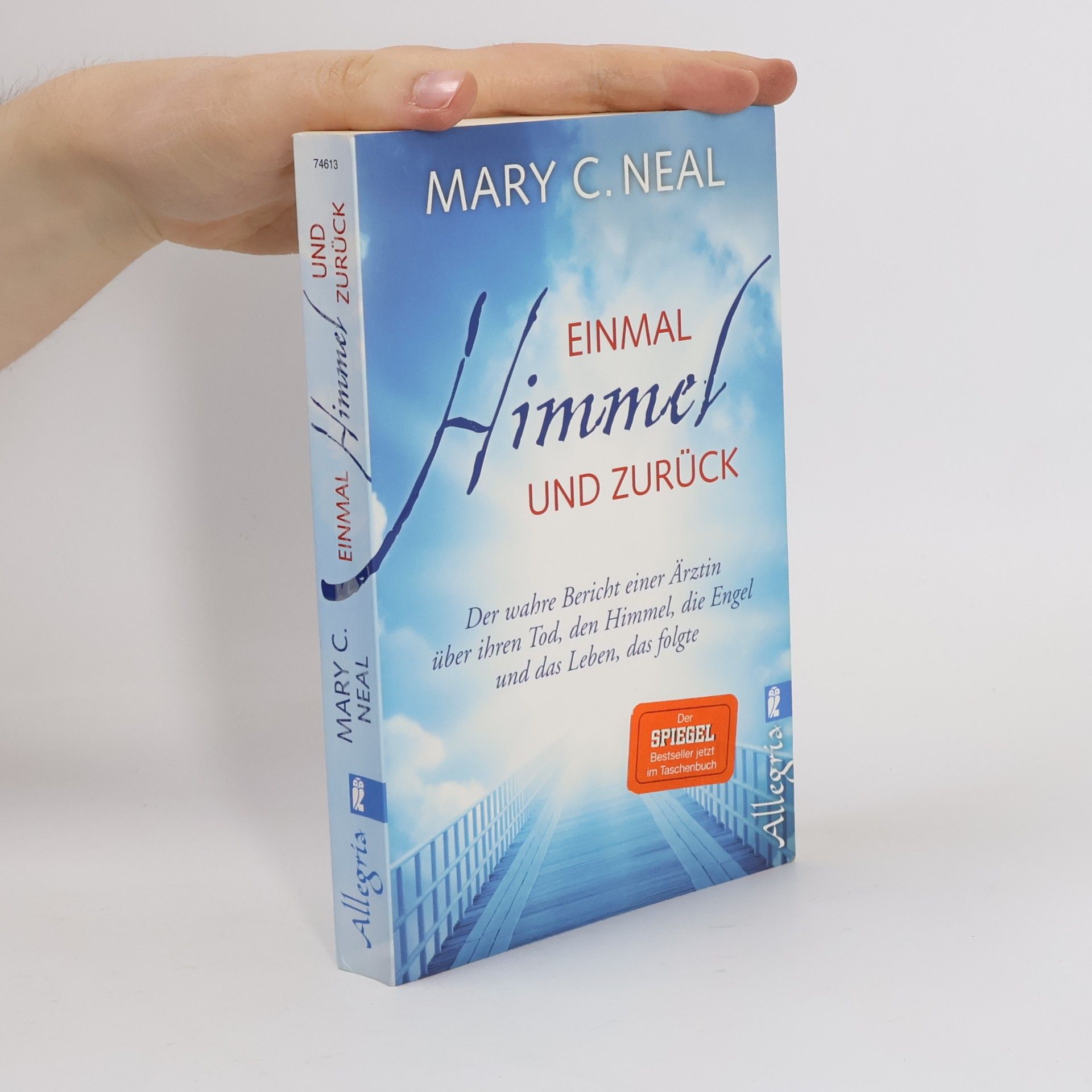 Mary C. Neal Einmal Himmel und zurück