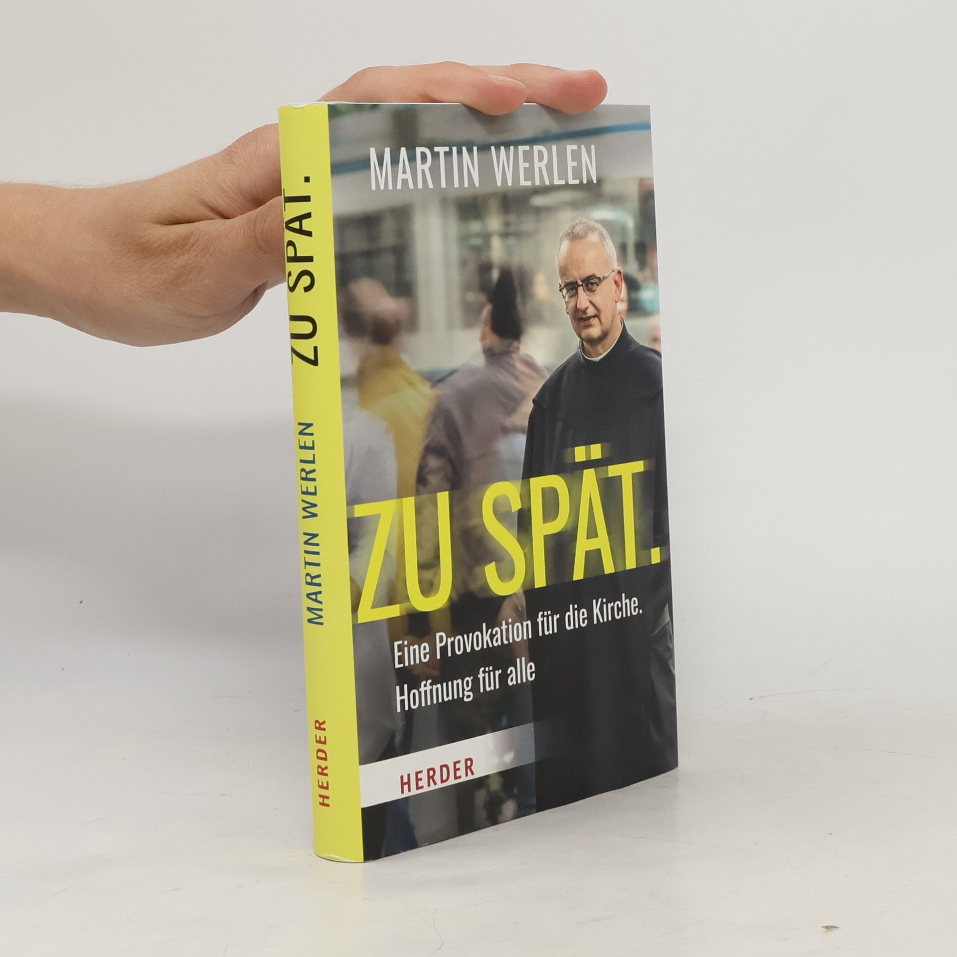 Martin Werlen Zu spät.