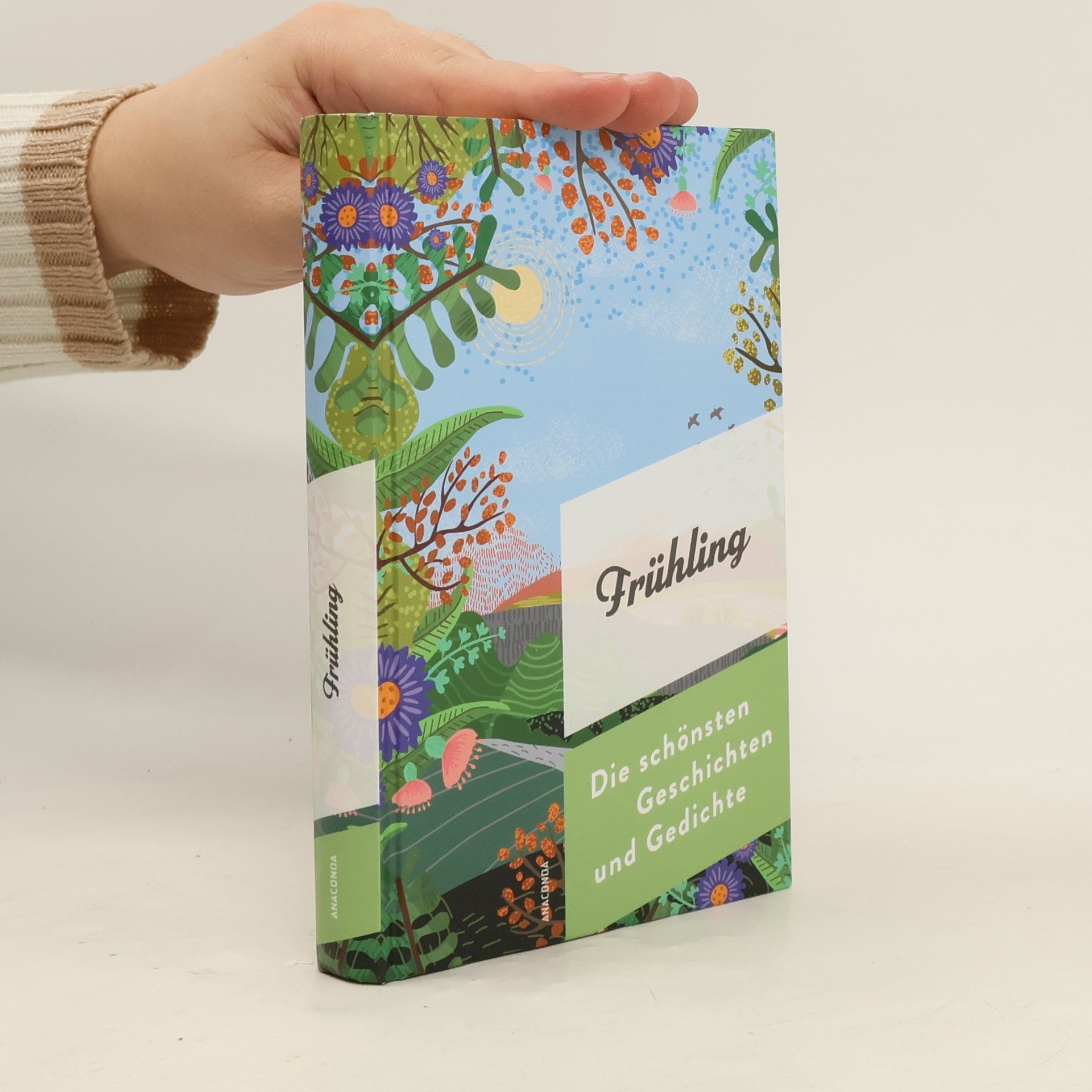 Mareike von Landsberg Frühling. Die schönsten Geschichten und Gedichte