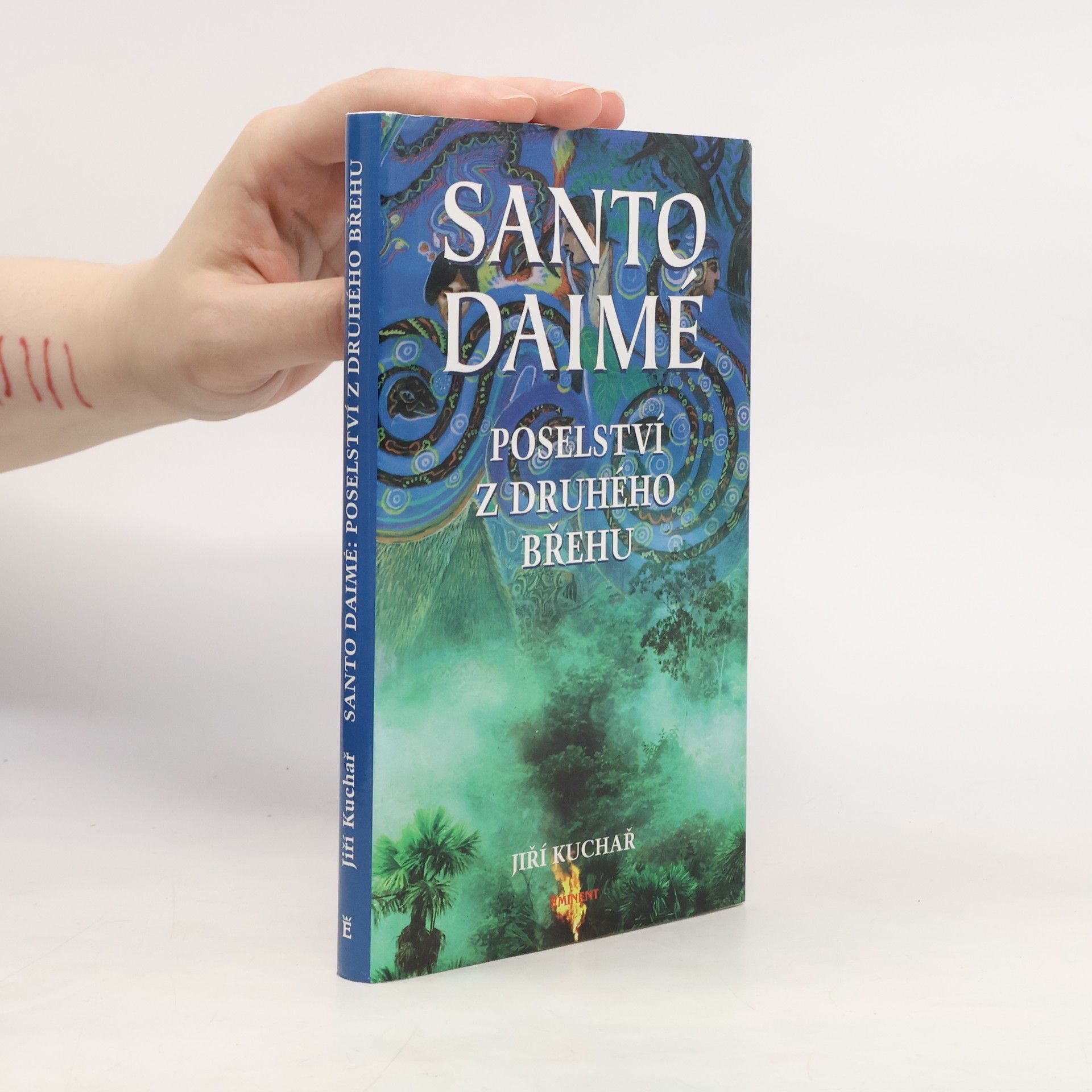 Oldřich Hamera Santo Daimé. Poselství z druhého břehu